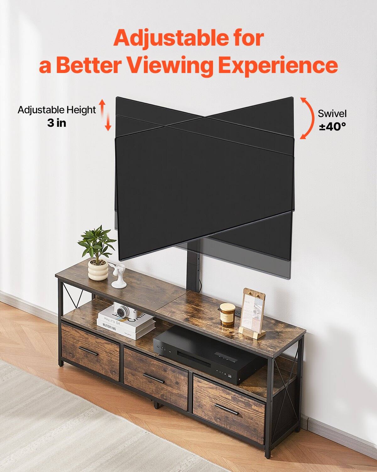Adjustable for a Better Viewing Experience

Adjustable Height 3 in

Swivel ±40°