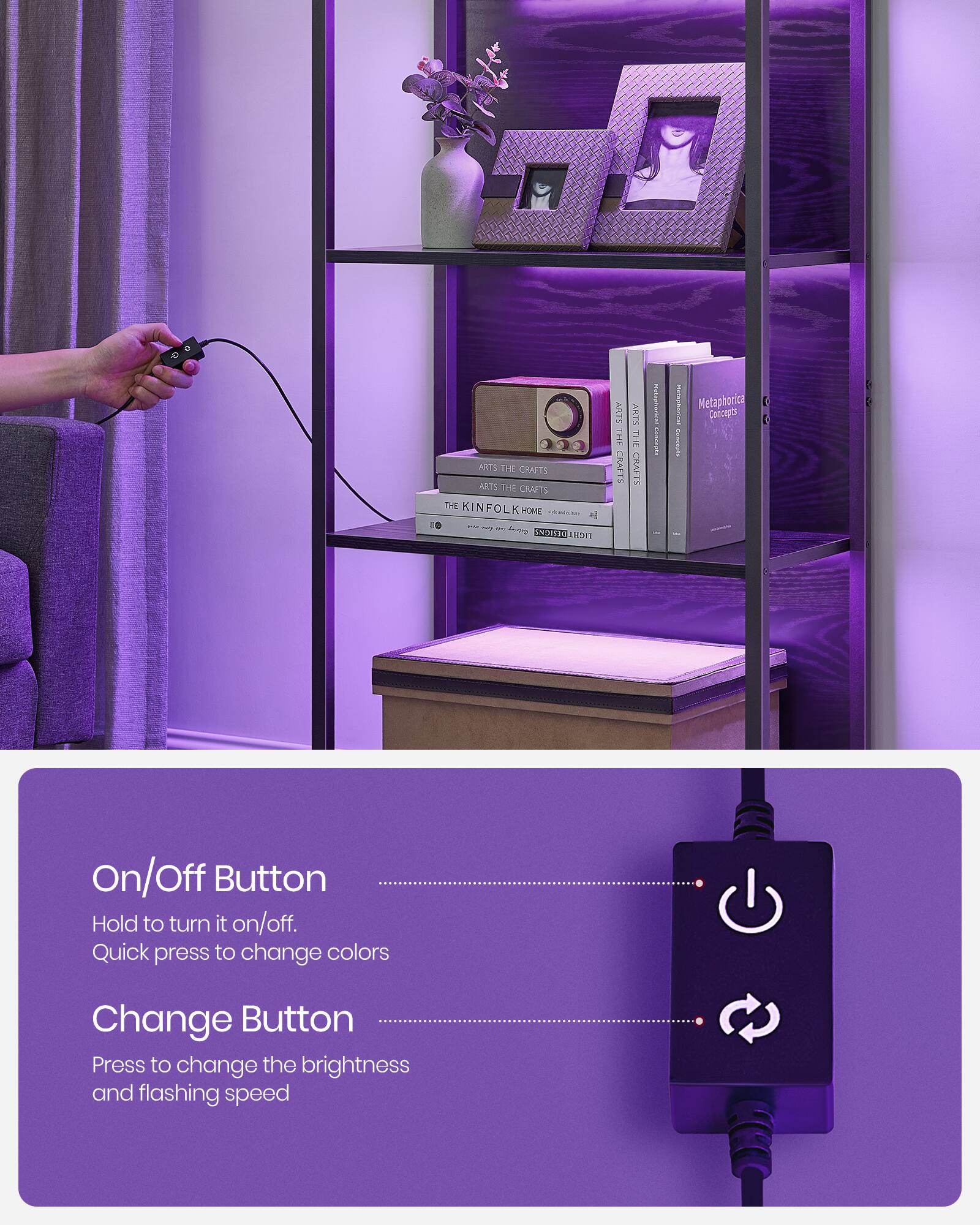 **ARTS THE CRAFTS**  
**THE KINFOLK K HOME**  

**On/Off Button**  
Hold to turn it on/off.  
Quick press to change colors  

**Change Button**  
Press to change the brightness and flashing speed  

**Metaphorica**  
**ARTS THE CRAFTS**  
**THE KINFOLK K HOME**  
**ARTS THE CRAFTS**  
**ARTS THE CRAFTS**  
**ARTS THE CRAFTS**  
**ARTS THE CRAFTS**  
**ARTS THE CRAFTS**  
**ARTS THE CRAFTS**  
**ARTS THE CRAFTS**  
**ARTS THE CRAFTS**  
**ARTS THE CRAFTS**  
**ARTS THE CRAFTS**  
**ARTS THE CRAFTS**  
**ARTS THE CRAFTS**  
**ARTS THE CRAFTS**  
**ARTS THE CRAFTS**  
**ARTS THE CRAFTS**  
**ARTS THE CRAFTS**  
**ARTS THE CRAFTS**  
**ARTS THE CRAFTS**  
**ARTS THE CRAFTS**  
**ARTS THE C