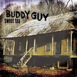 Buddy Guy - Sweet Tea - Limited Crystal Clear Bio-Vinyl - VINYL LP