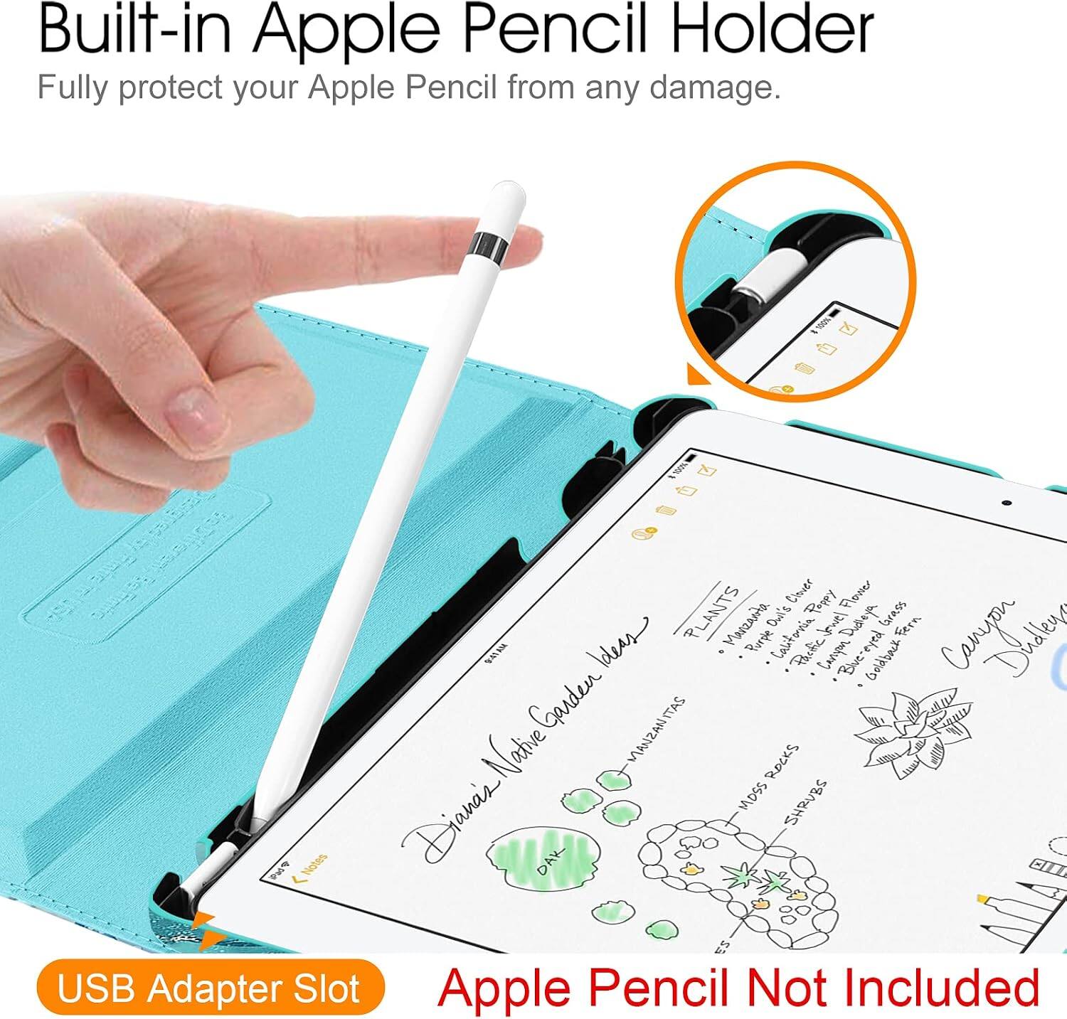 Built-in Apple Pencil Holder  
Fully protect your Apple Pencil from any damage.

Clover Poppy Flower / PLANTS  
Manzanta Owl's California Dilleya eyed Grass Fern  
Commentrations  
Purple Paofic k Cerapon Blue-eyed Goldback Garden  
MANZANITAS Native ROCKS MOSS SHRUBS  
Dianas!  
DAK ES USB Adapter Slot  
Apple Pencil Not Included