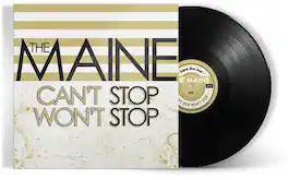 The Maine - Can't Stop Won't Stop (15th Anniversary Edition) - VINYL LP