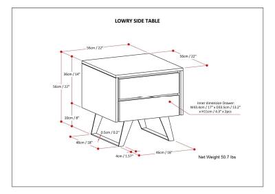 LOWRY SIDE TABLE

- 56cm / 22"
- 36cm / 14"
- 20cm / 8"
- 45cm / 18"
- 46cm / 18"
- 46cm / 18"
- 56cm / 22"
- 36cm / 14"
- 20cm / 8"
- 45cm / 18"
- 46cm / 18"
- 46cm / 18"
- 56cm / 22"
- 36cm / 14"
- 20cm / 8"
- 45cm / 18"
- 46cm / 18"
- 46cm / 18"
- 56cm / 22"
- 36cm / 14"
- 20cm / 8"
- 45cm / 18"
- 46cm / 18"
- 46cm / 18"
- 56cm / 22"
- 36cm