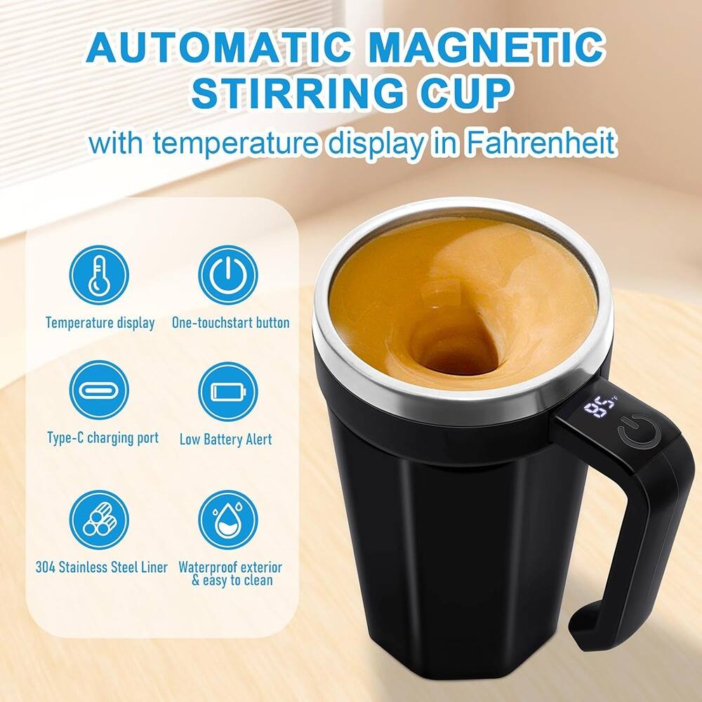 AUTOMATIC MAGNETIC STIRRING CUP  
with temperature display in Fahrenheit  

- Temperature display  
- One-touchstart button  
- Type-C charging port  
- Low Battery Alert  
- 304 Stainless Steel Liner  
- Waterproof exterior & easy to clean