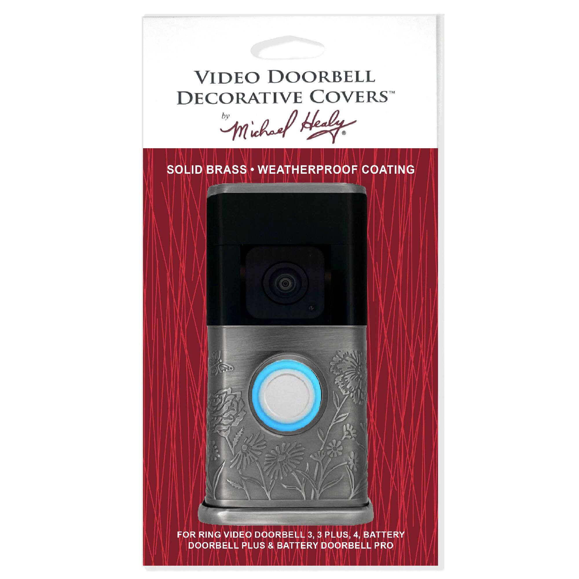 VIDEO DOORBELL DECORATIVE COVERS  
by Michael Healy  

SOLID BRASS • WEATHERPROOF COATING  

FOR RING VIDEO DOORBELL 3, 3 PLUS, 4, BATTERY DOORBELL PLUS & BATTERY DOORBELL PRO