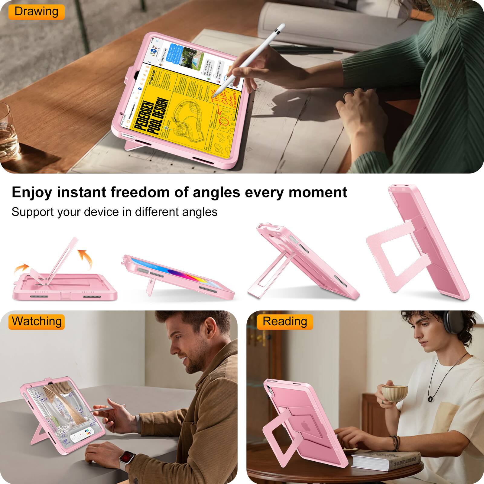 Drawing

MTEITE - PEDERSEN DESIGN

Enjoy instant freedom of angles every moment

Support your device in different angles

Watching

Reading