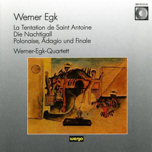 Egk - La Tentation de Sainte Antoine Werner-Egk-Quartett   - COMPACT DISCS [CD]