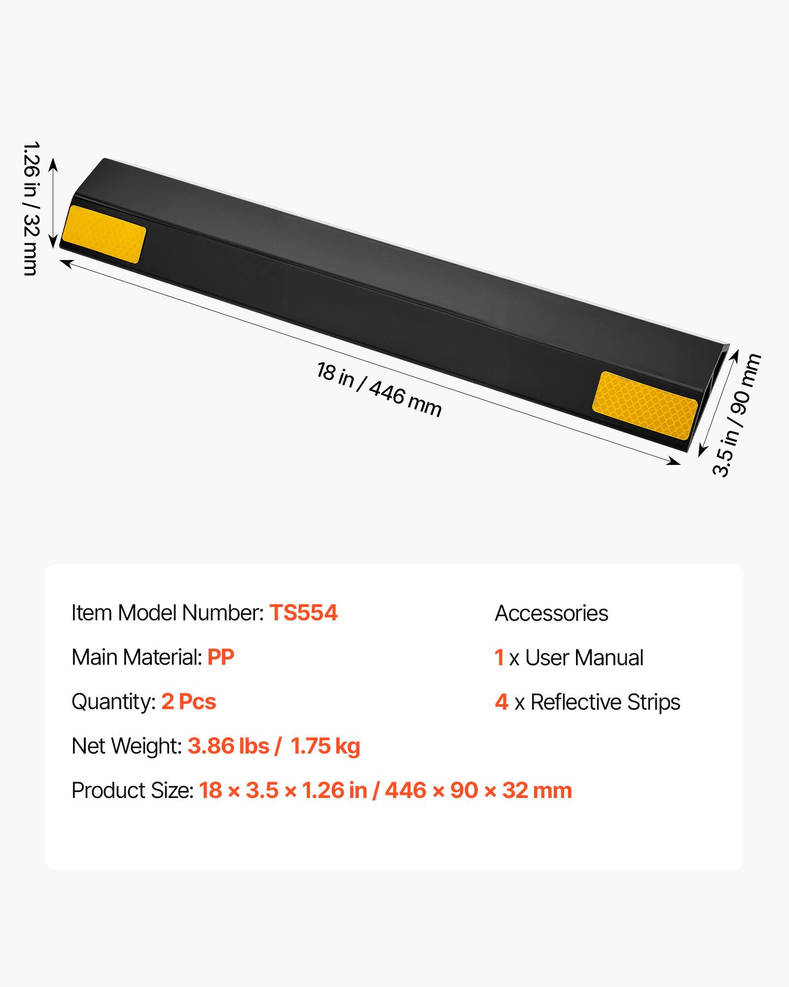 1.26 in / 32 mm  
18 in / 446 mm  
3.5 in / 90 mm  

Item Model Number: TS554  
Main Material: PP  
Quantity: 2 Pcs  
Net Weight: 3.86 lbs / 1.75 kg  
Product Size: 18 x 3.5 x 1.26 in / 446 x 90 x 32 mm  

Accessories:  
1 x User Manual  
4 x Reflective Strips