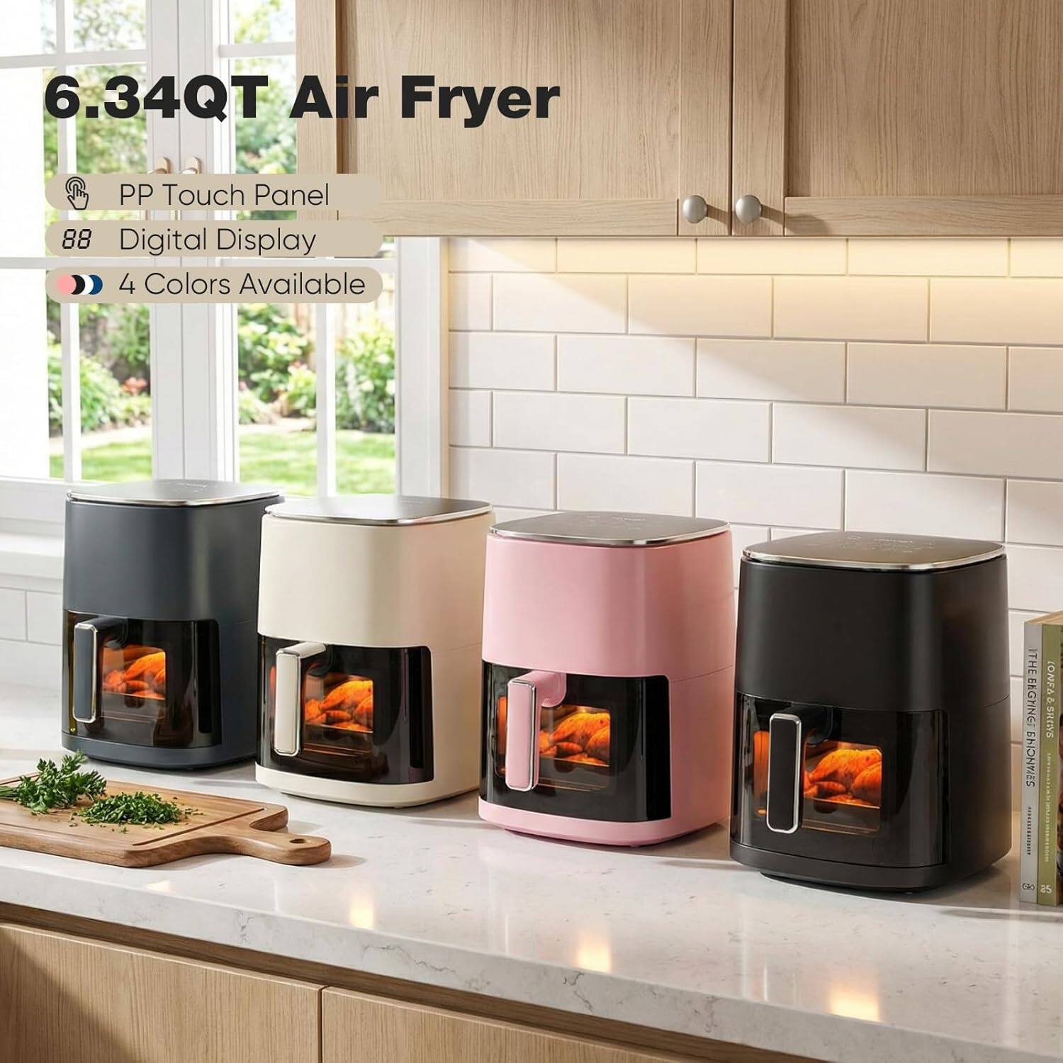 6.34QT Air Fryer  
- PP Touch Panel  
- Digital Display  
- 4 Colors Available