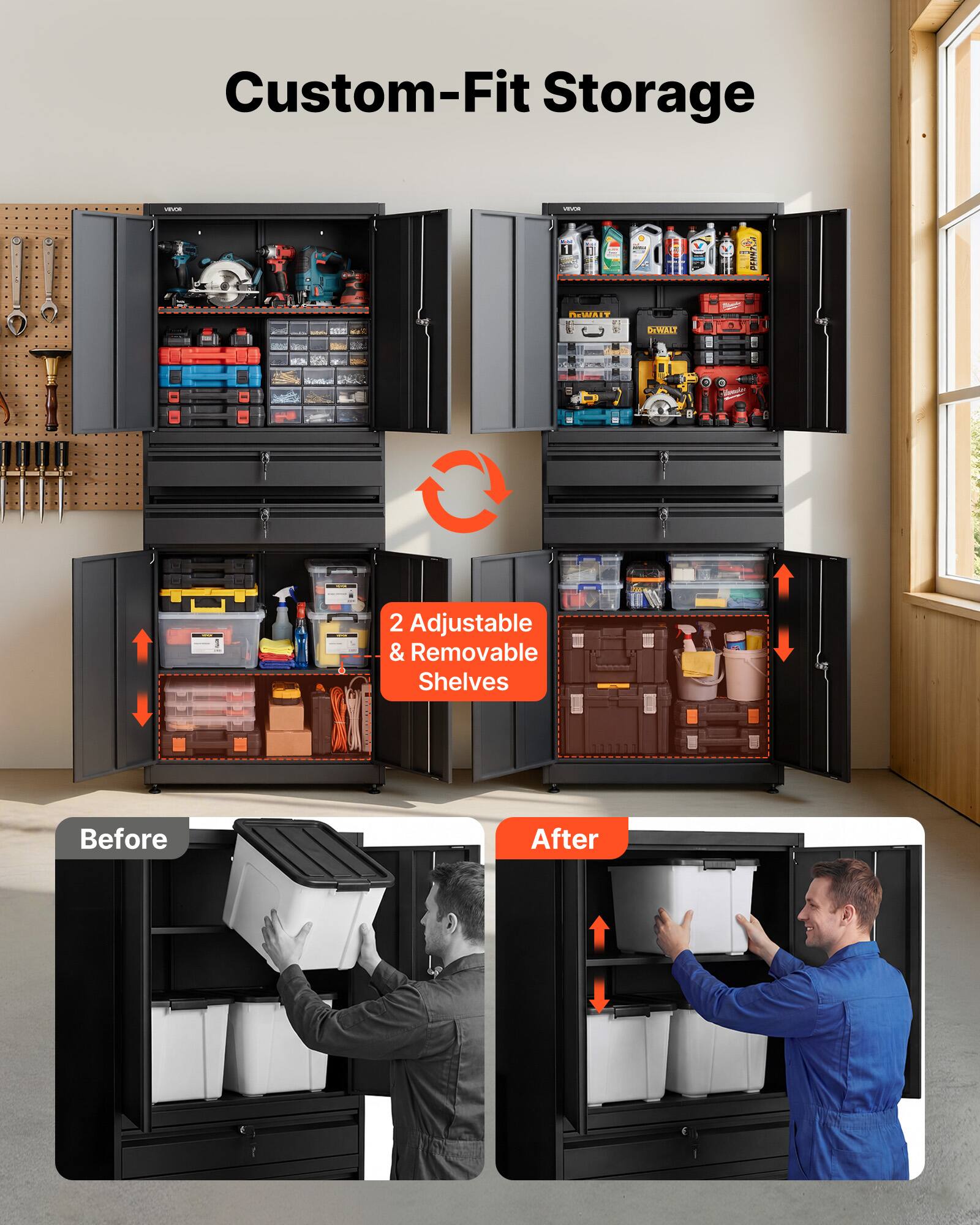 Custom-Fit Storage

2 Adjustable & Removable Shelves

Before

After