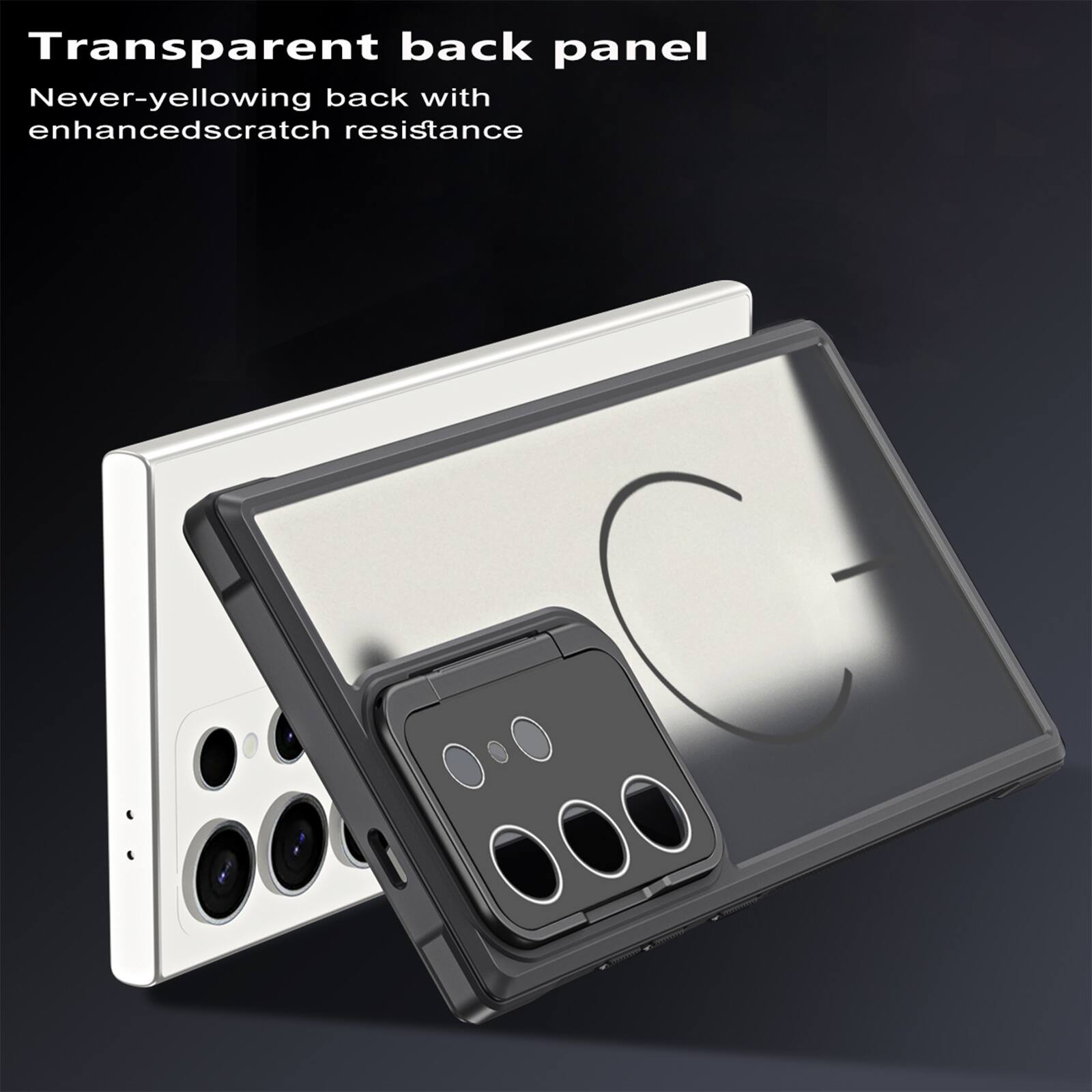 Transparent back panel  
Never-yellowing back with enhanced scratch resistance