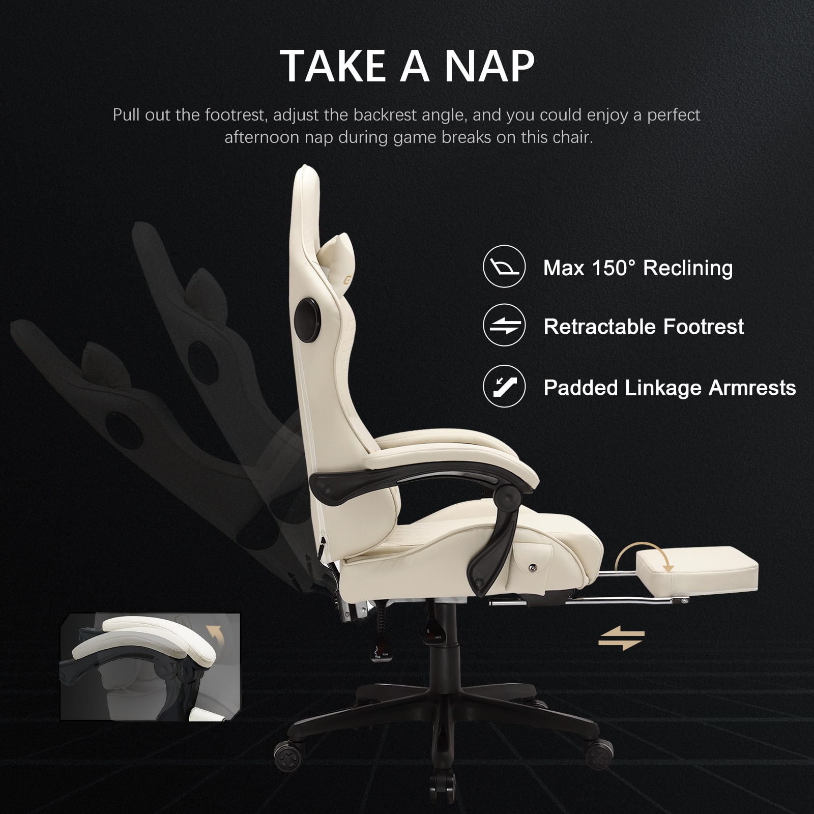 The text on the image reads: "TAKE A NAP Pull out the footrest, adjust the backrest angle, and you could enjoy a perfect afternoon nap during game breaks on this chair. Max 150 Reclining Retractable Footrest Padded Linkage Armrests."