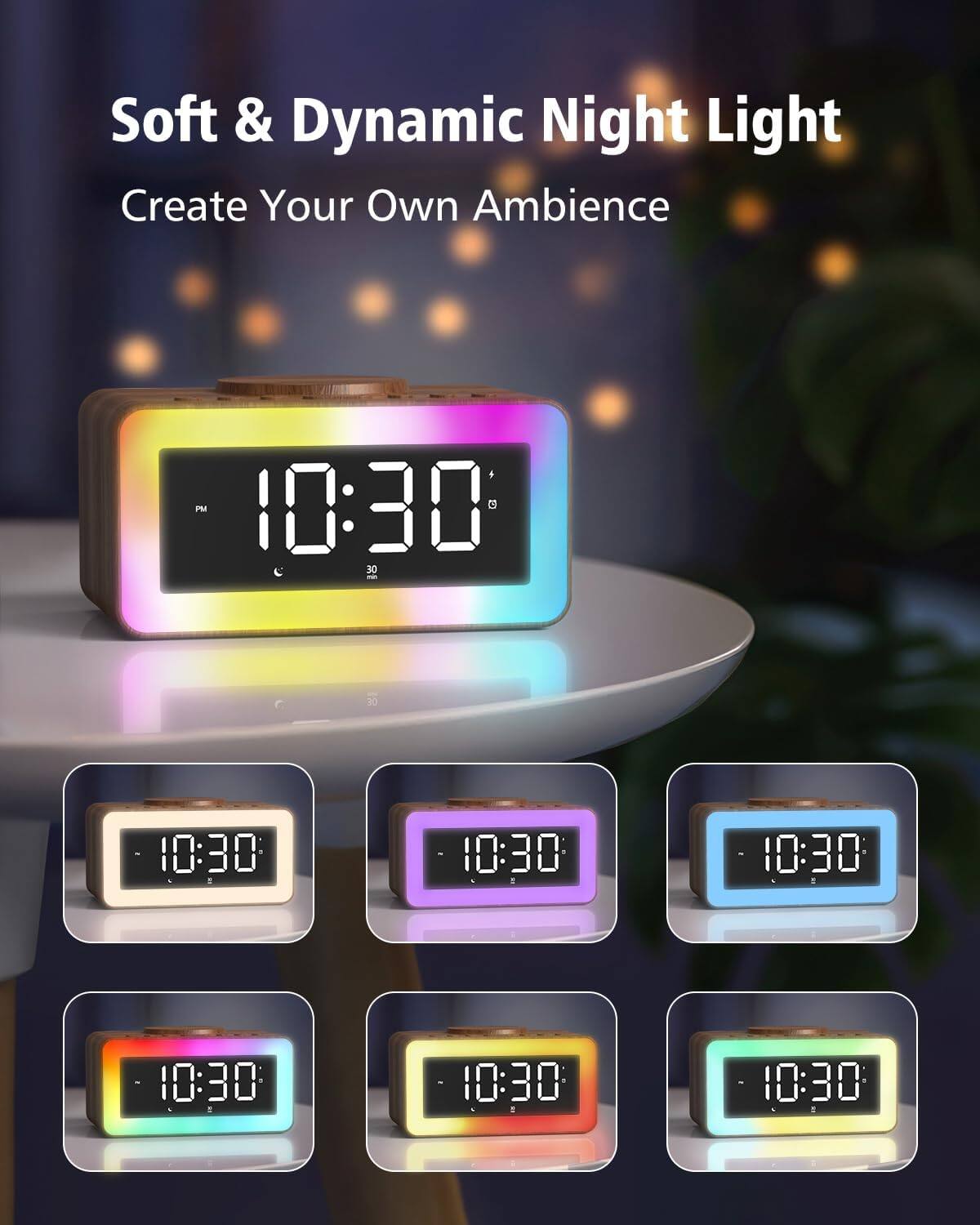 Soft & Dynamic Night Light  
Create Your Own Ambience  

10:30 PM