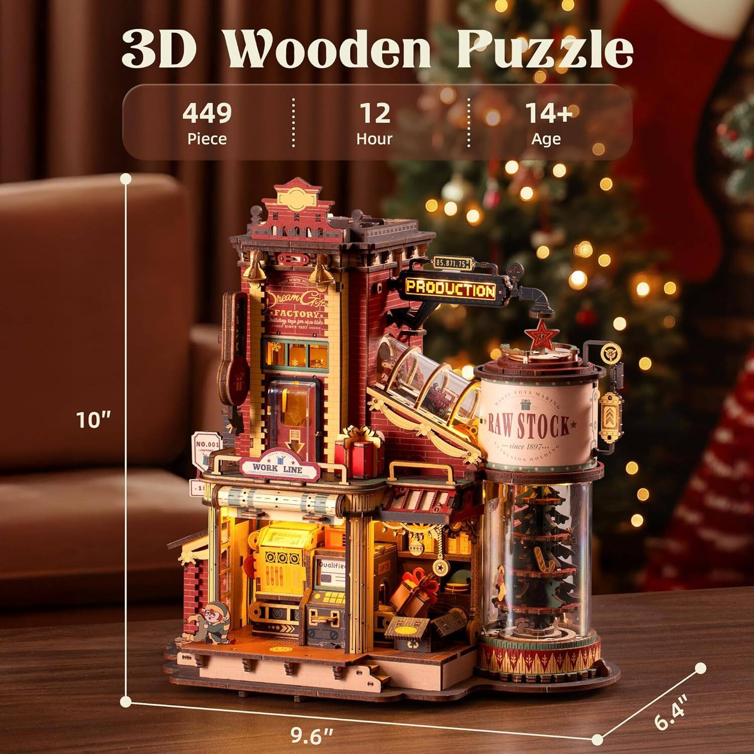 3D Wooden Puzzle  
449 Piece  
12 Hour  
14+ Age  

10"  
9.6"  
6.4"  

Production  
Raw Stock  
Work Line  

Dream Factory