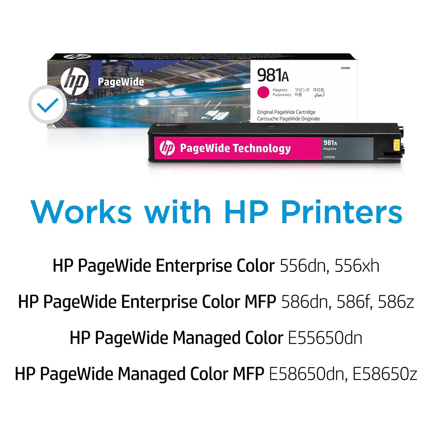 hp PageWide 981A Magenta  
Original PageWide Cartridge  
Cartouche PageWide Originale  

hp PageWide Technology 981A  

Works with HP Printers  
HP PageWide Enterprise Color 556dn, 556xh  
HP PageWide Enterprise Color MFP 586dn, 586f, 586z  
HP PageWide Managed Color E55650dn  
HP PageWide Managed Color MFP E58650dn, E58650z