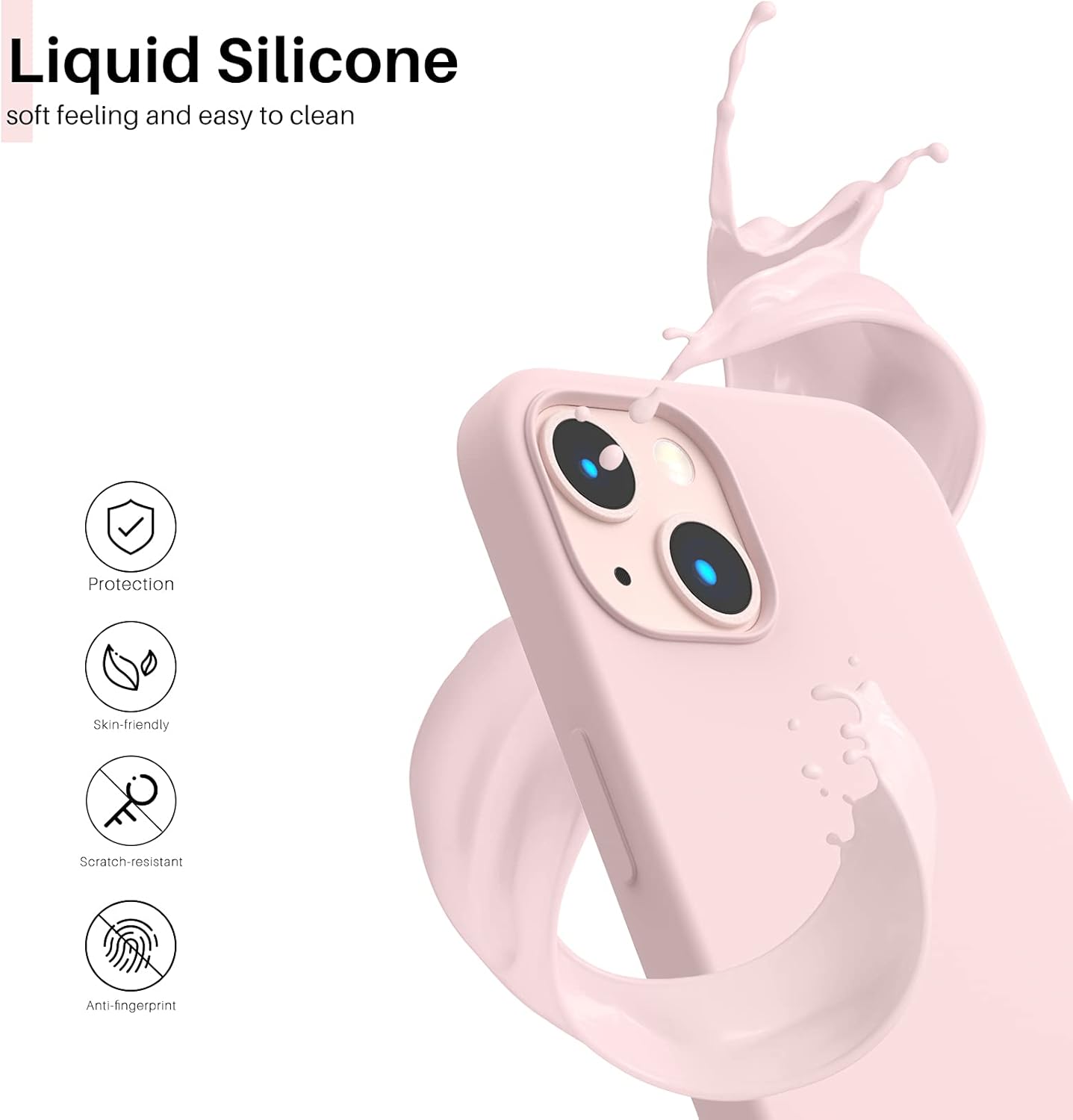 Liquid Silicone, soft feeling and easy to clean, Protection, Skin-friendly, Scratch-resistant, Anti-fingerprint