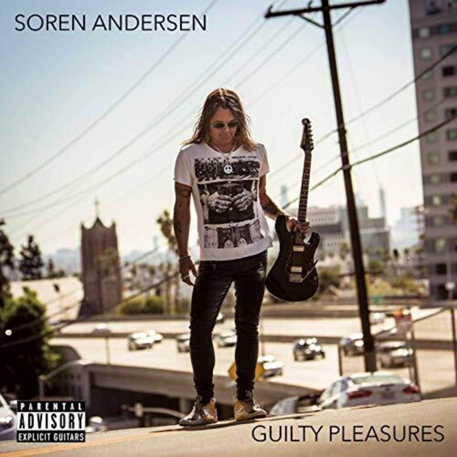 SOREN ANDERSEN

PARENTAL ADVISORY
EXPLICIT GUITARS

GUILTY PLEASURES