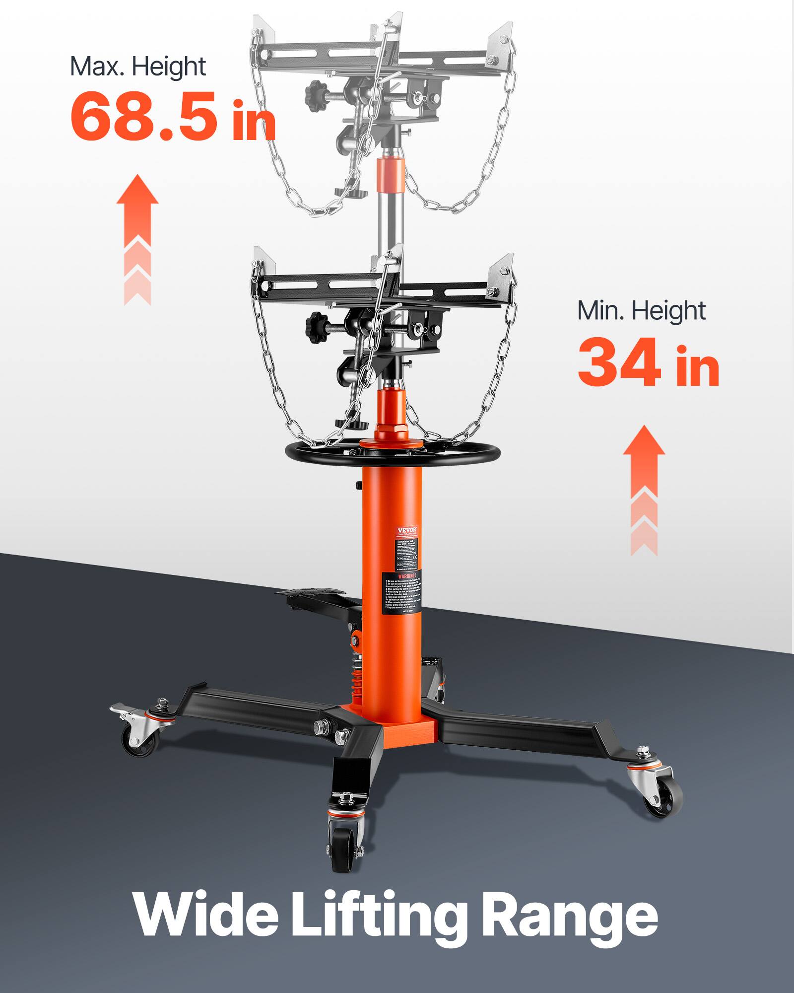 Max. Height 68.5 in  
Min. Height 34 in  
Wide Lifting Range