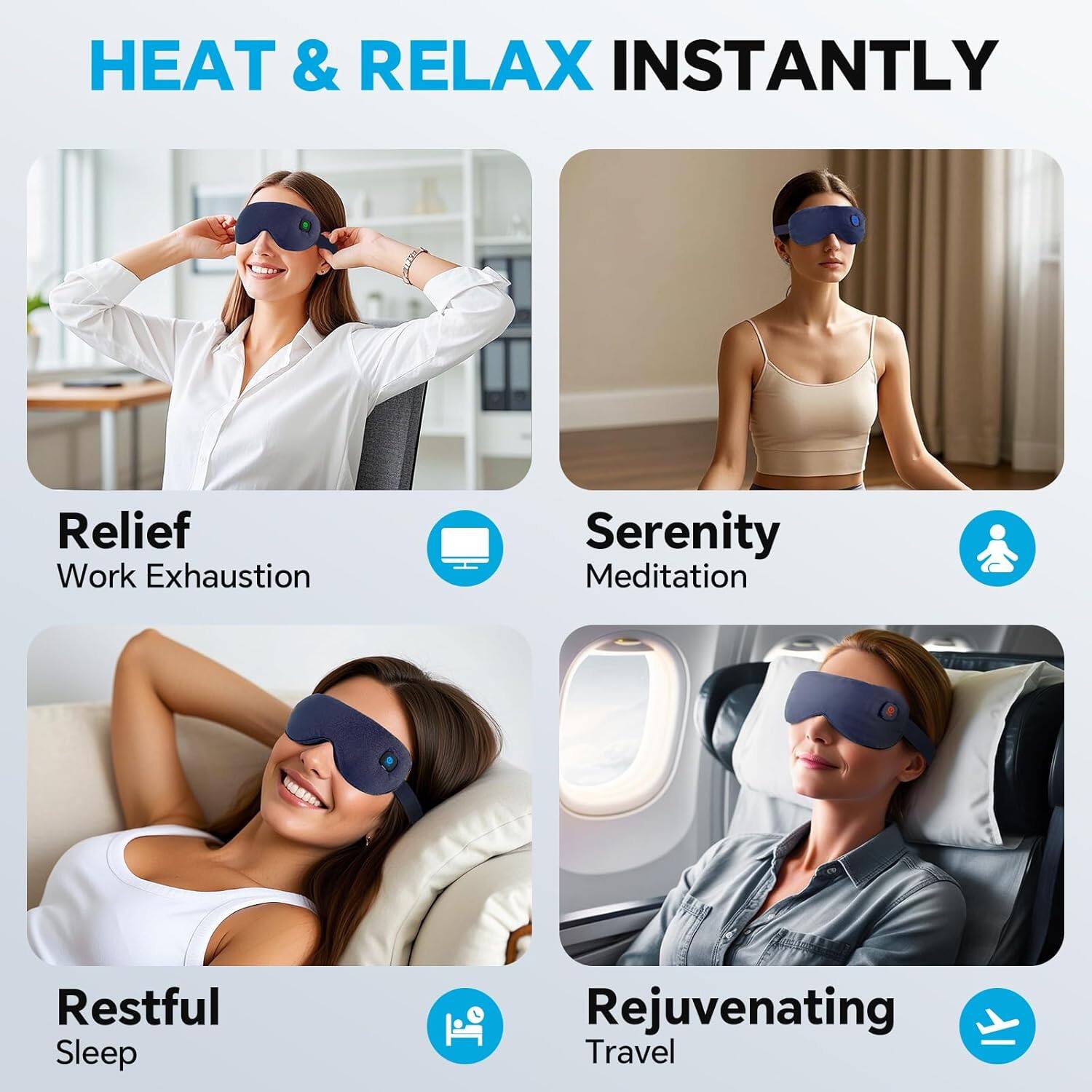 HEAT & RELAX INSTANTLY

Relief
Work Exhaustion

Serenity
Meditation

Restful
Sleep

Rejuvenating
Travel