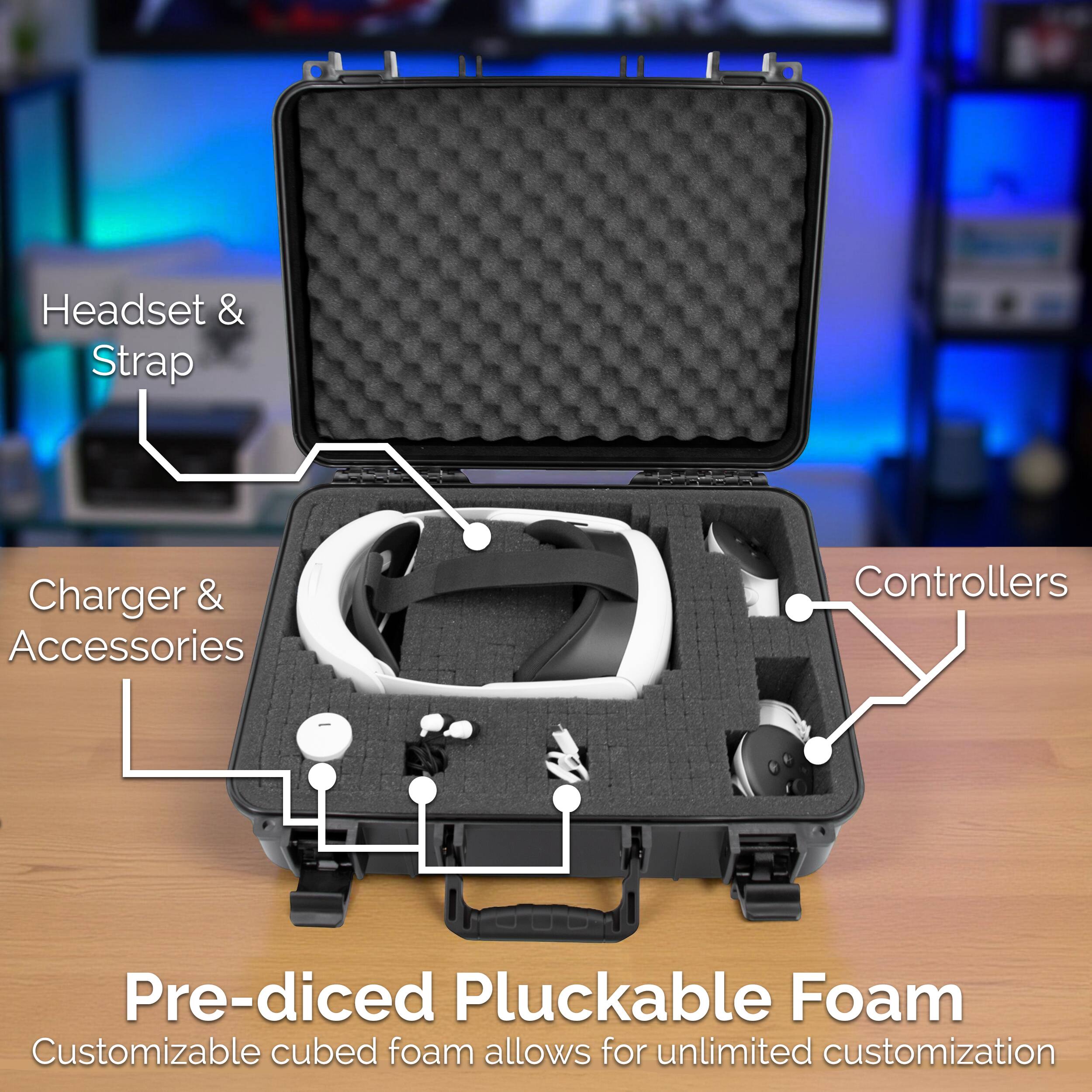 Headset & Strap  
Charger & Accessories  
Controllers  

Pre-diced Pluckable Foam  
Customizable cubed foam allows for unlimited customization