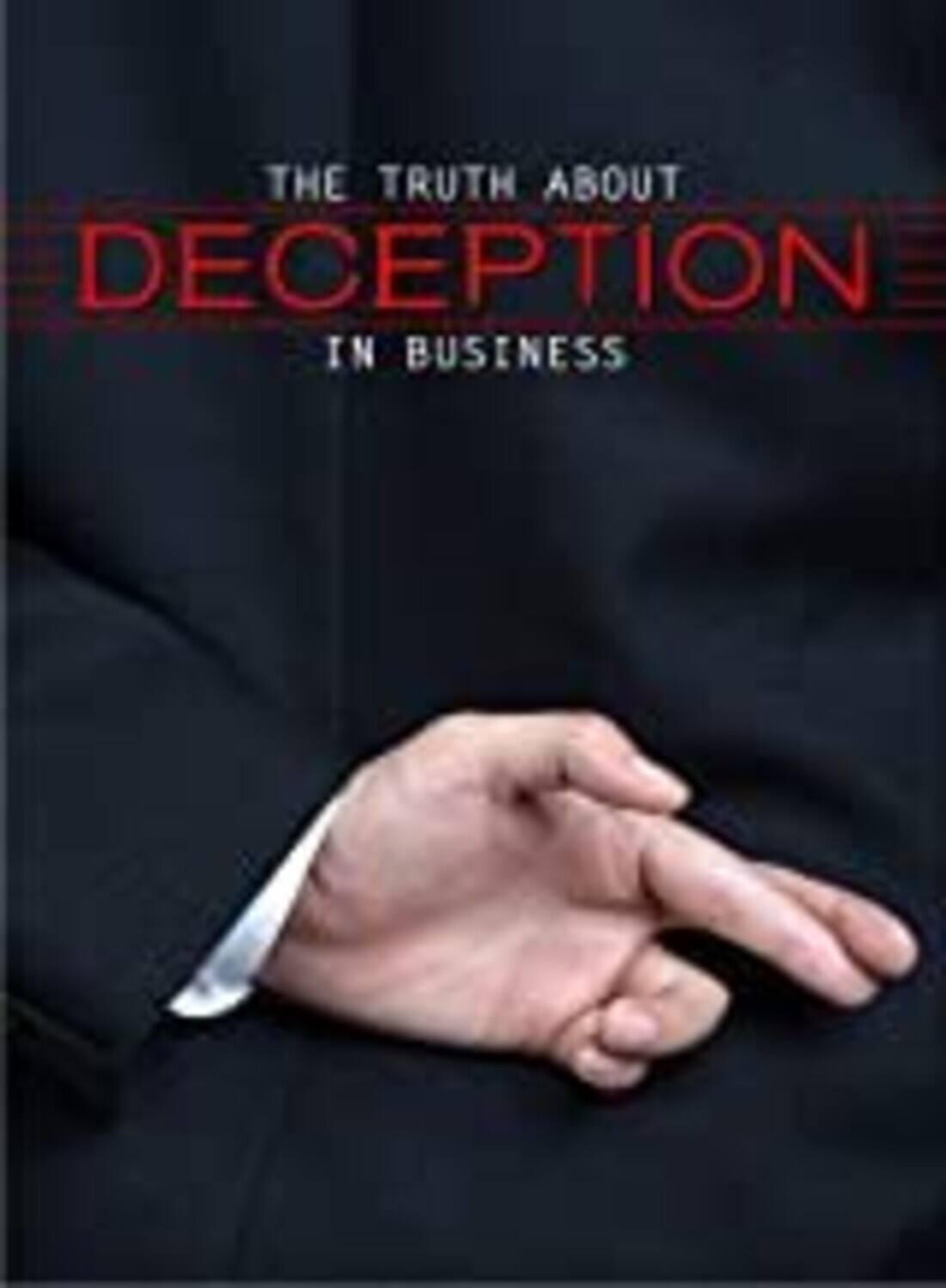 The Truth About Deception in Business  - DVD
