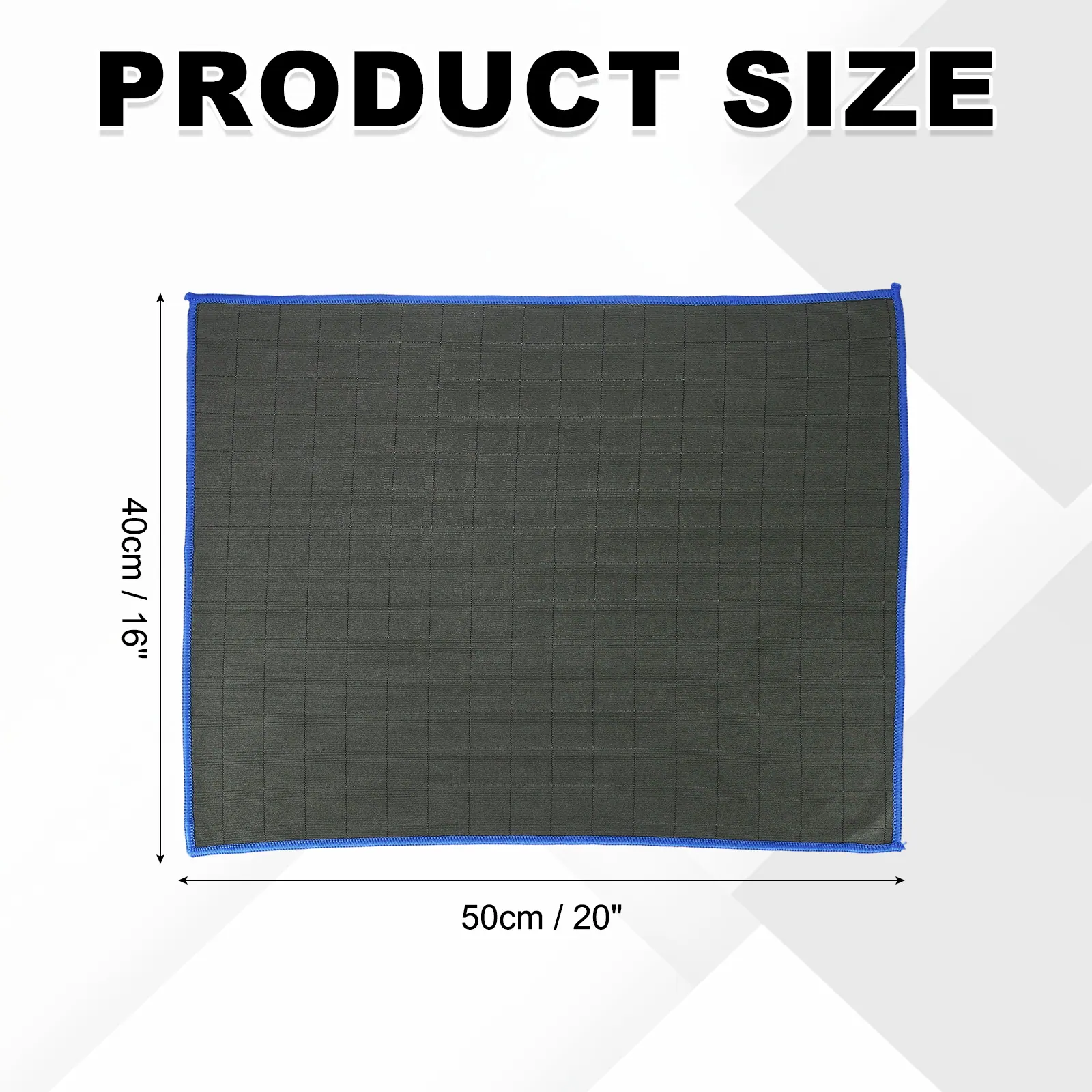 PRODUCT SIZE  
40cm / 16" x 50cm / 20"