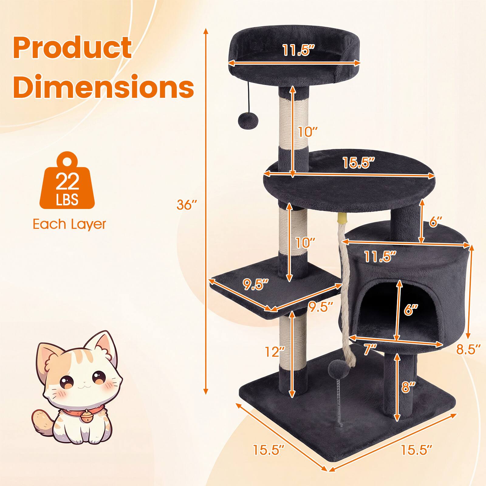 Product Dimensions: 11.5" x 10" x 22 LBS  
Each Layer: 36" x 10" x 15.5"  
Dimensions: 11.5" x 6" x 9.5" x 9.5" x 6" x 12" x 7" x 8.5" x 8" x 15.5" x 15.5"