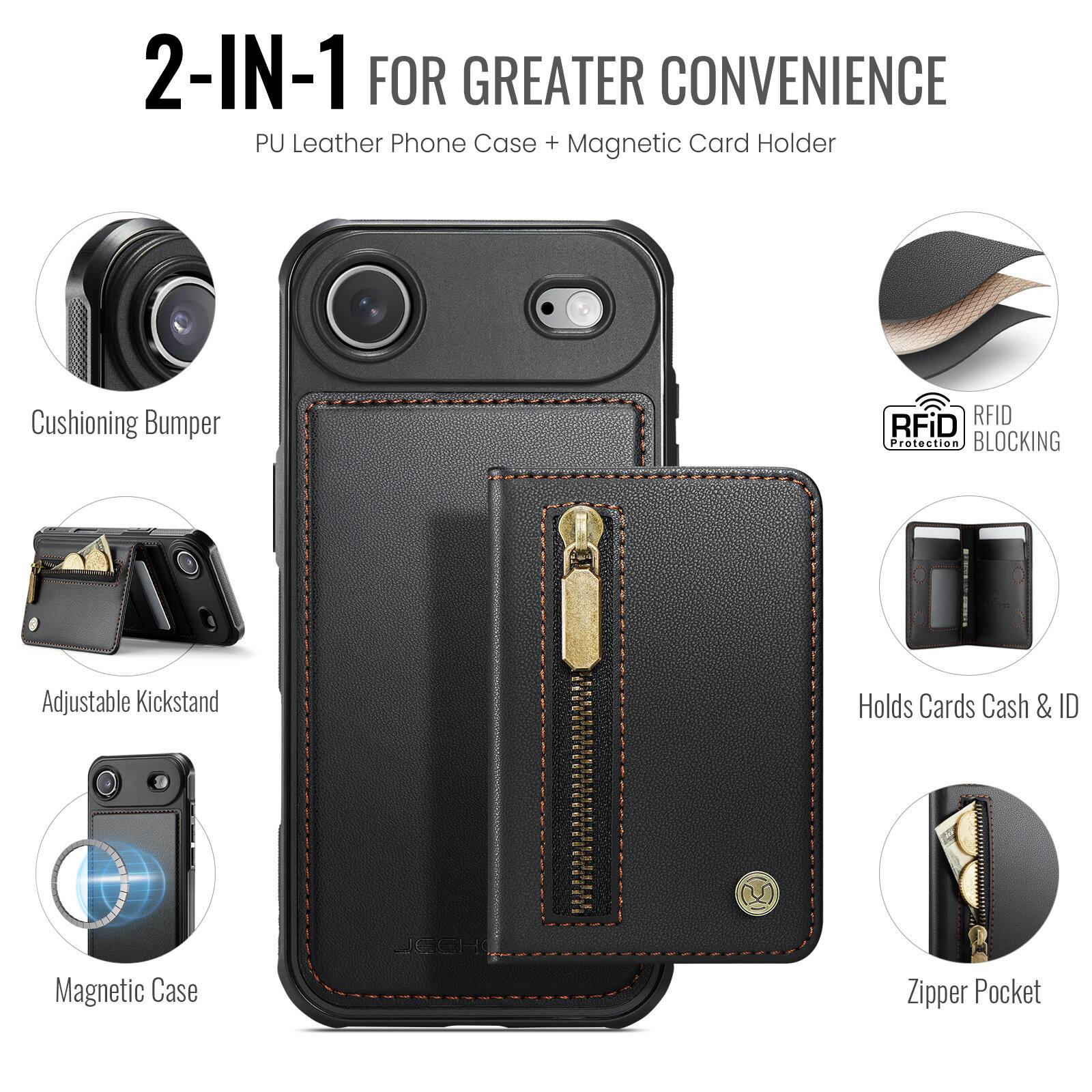 2-IN-1 FOR GREATER CONVENIENCE  
PU Leather Phone Case + Magnetic Card Holder  

- Cushioning Bumper  
- Adjustable Kickstand  
- Magnetic Case  
- RFID Protection BLOCKING  
- Holds Cards Cash & ID  
- Zipper Pocket