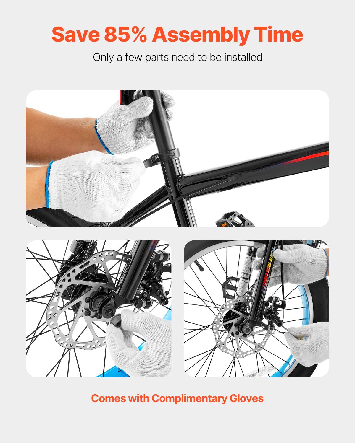 Save 85% Assembly Time
Only a few parts need to be installed
Comes with Complimentary Gloves