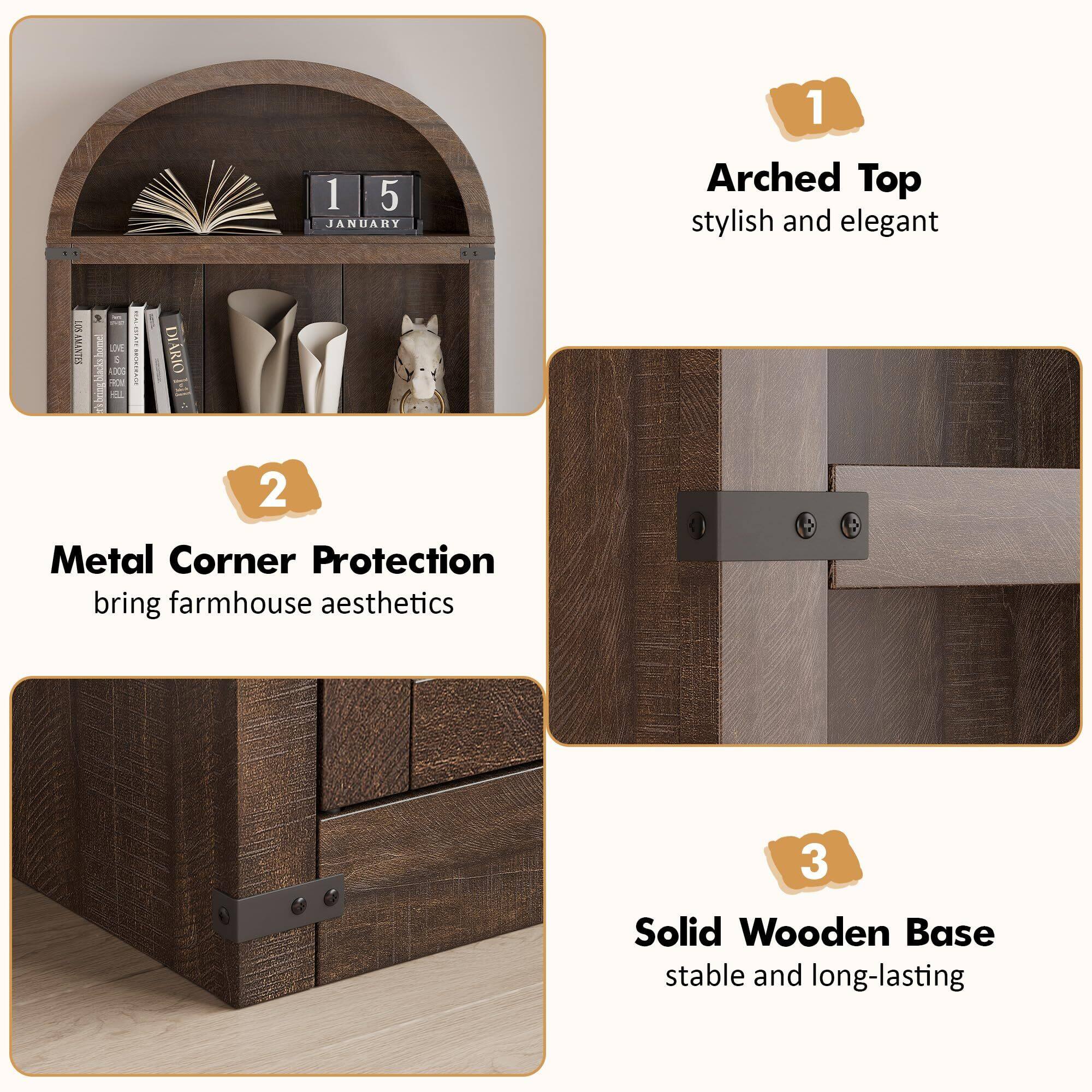 1. Arched Top: stylish and elegant  
2. Metal Corner Protection: bring farmhouse aesthetics  
3. Solid Wooden Base: stable and long-lasting