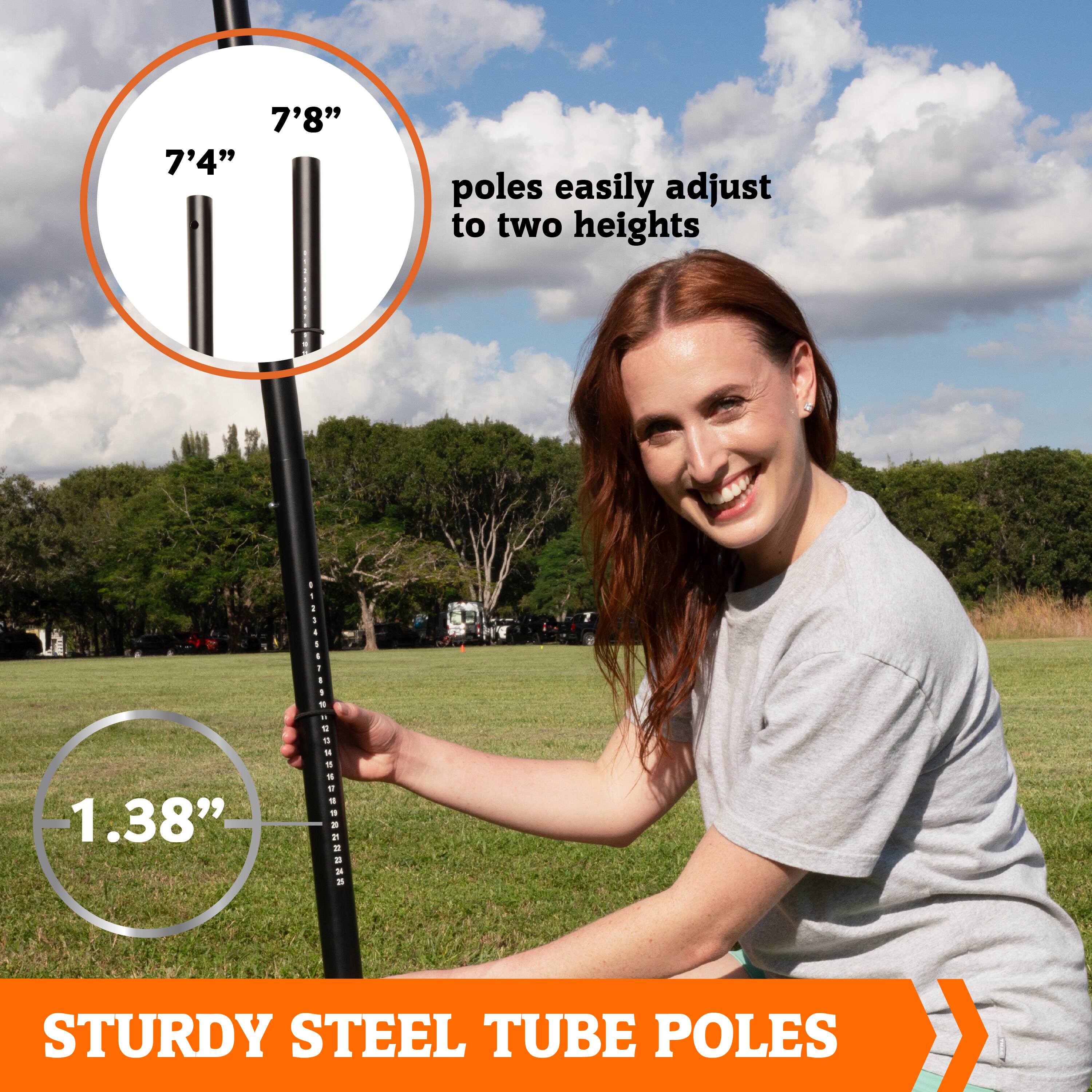Sturdy steel tube poles easily adjust to two heights.