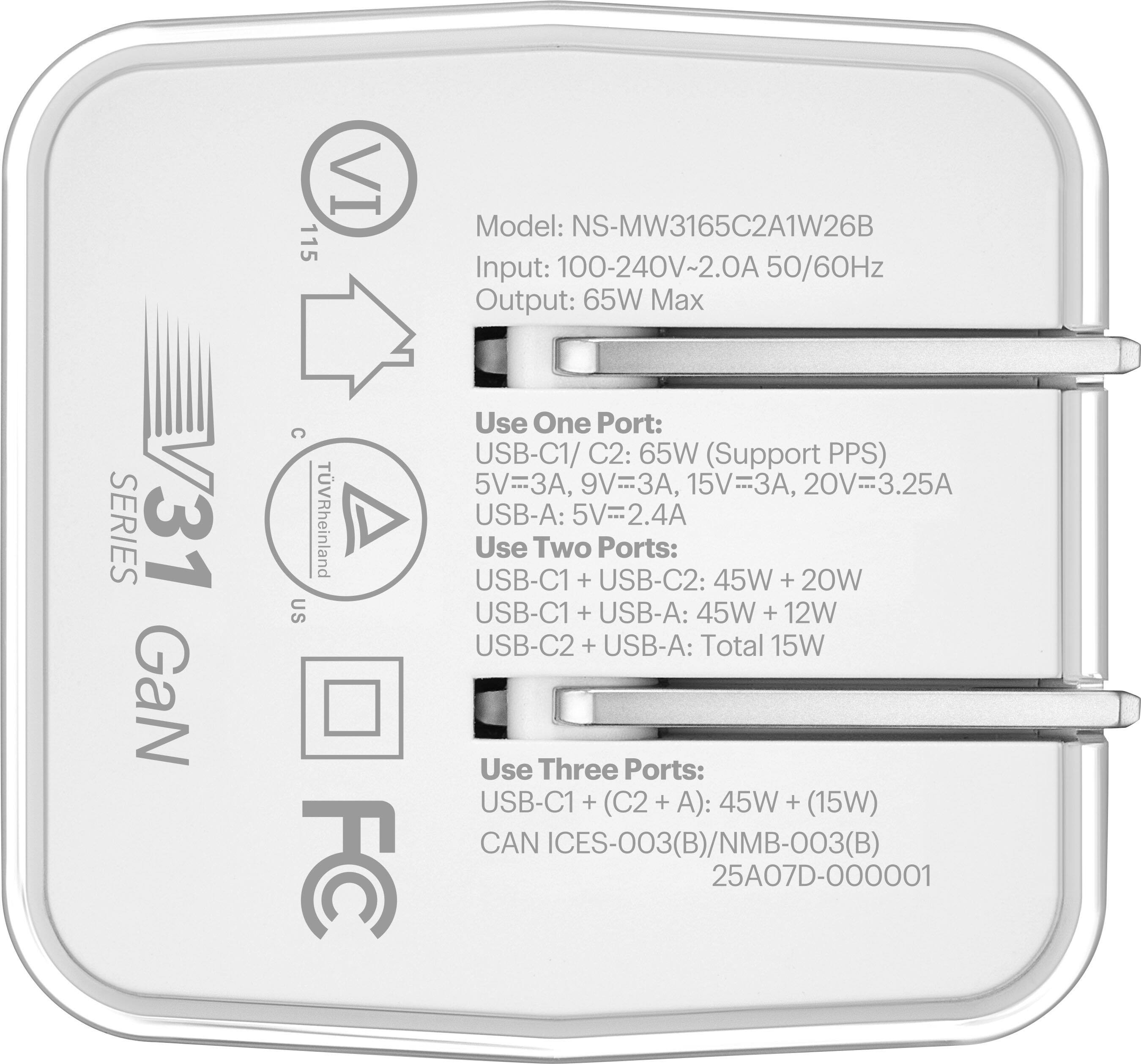 VI 115  
Model: NS-MW3165C2A1W26B  
Input: 100-240V~2.0A 50/60Hz  
Output: 65W Max  

SERIES 31 GaN  
US TVRheinland  

Use One Port:  
USB-C1/C2: 65W (Support PPS)  
5V=3A, 9V=3A, 15V=3A, 20V=3.25A  
USB-A: 5V=2.4A  

Use Two Ports:  
USB-C1 + USB-C2: 45W + 20W  
USB-C1 + USB-A: 45W + 12W  
USB-C2 + USB-A: Total 15W  

Use Three Ports:  
USB-C1 + (C2 + A): 45W + (15W)  

CAN ICES-003(B)/NMB-003(B)  
25A07D-000001