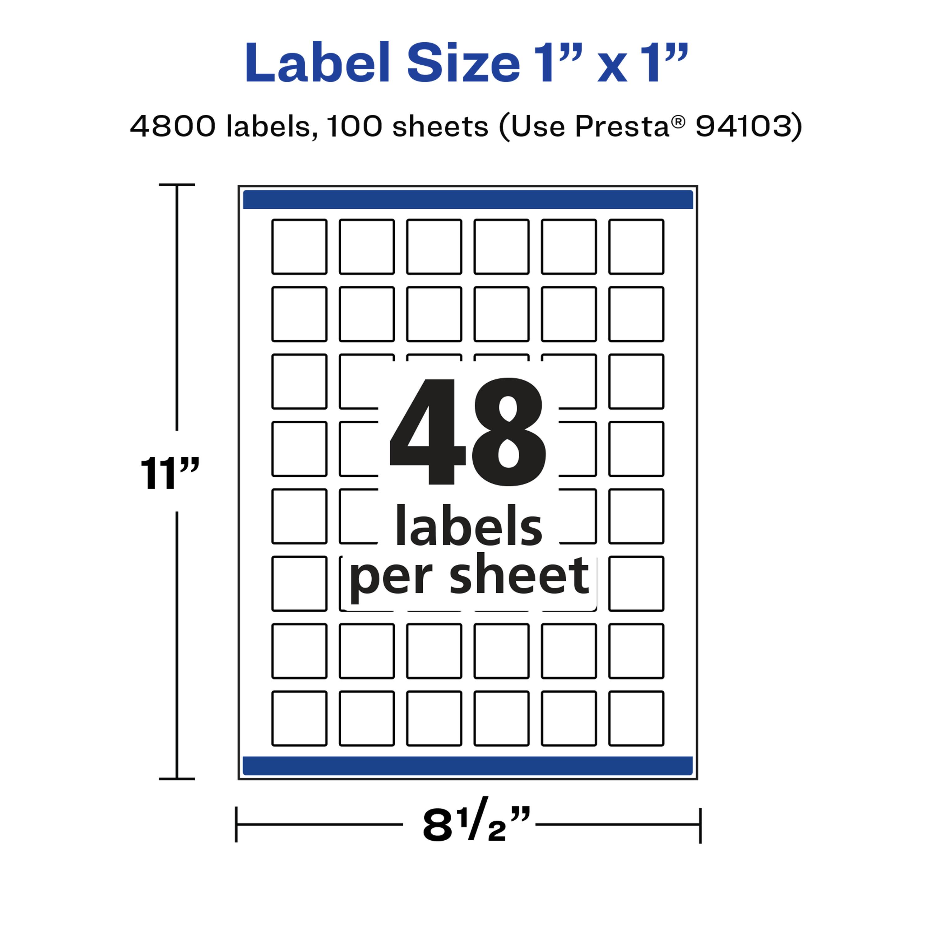Label Size 1" x 1"  
4800 labels, 100 sheets (Use Presta® 94103)  
11" x 8½"  
48 labels per sheet