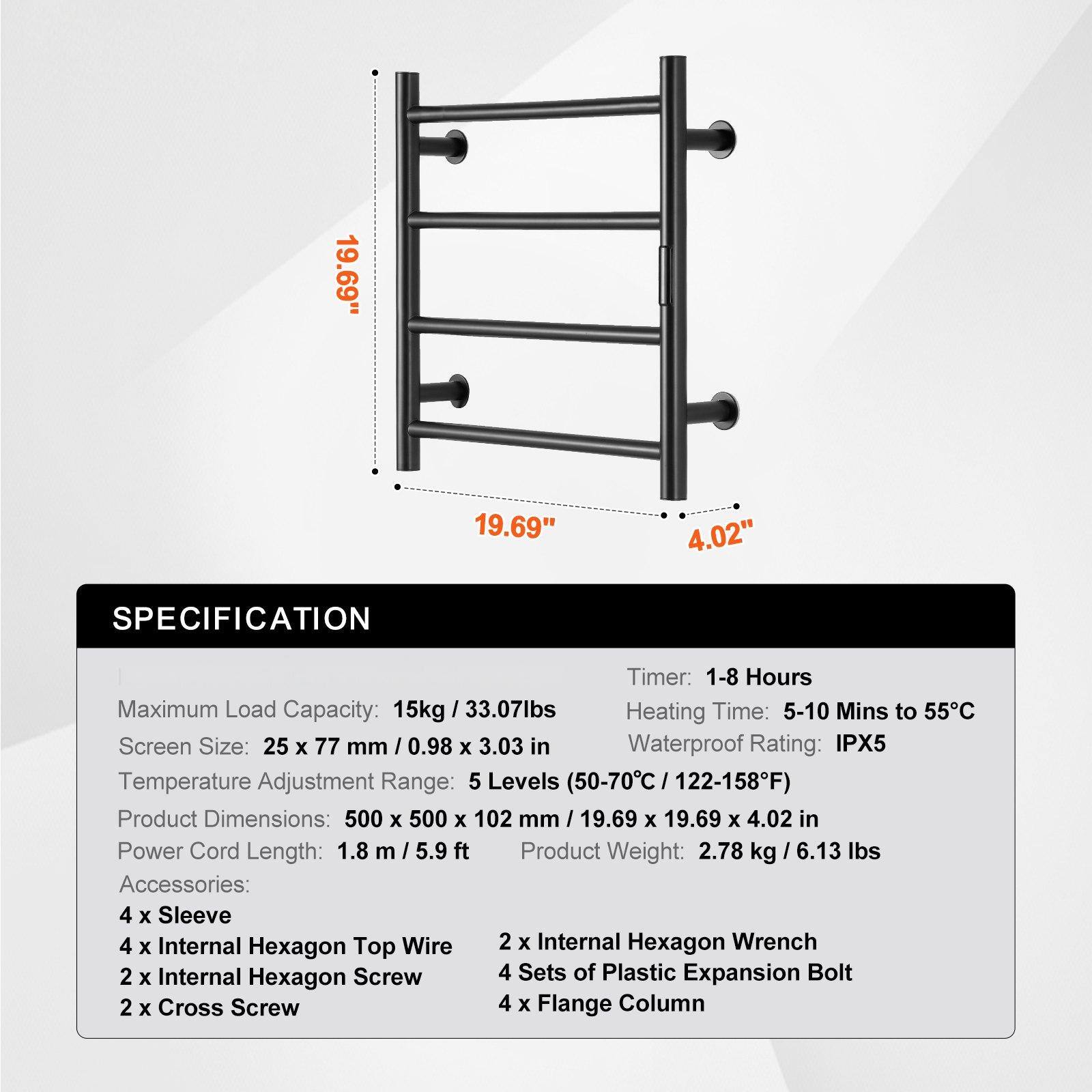 **SPECIFICATION**

- **Timer:** 1-8 Hours
- **Maximum Load Capacity:** 15kg / 33.07lbs
- **Screen Size:** 25 x 77 mm / 0.98 x 3.03 in
- **Temperature Adjustment Range:** 5 Levels (50-70°C / 122-158°F)
- **Product Dimensions:** 500 x 500 x 102 mm / 19.69 x 19.69 x 4.02 in
- **Power Cord Length:** 1.8 m / 5.9 ft
- **Product Weight:** 2.78 kg / 6.13 lbs
- **Heating Time:** 5-10 Mins to 55°C
- **Waterproof Rating:** IPX5

**Accessories:**
- 4 x Sleeve
- 4 x Internal Hexagon Top Wire
- 2 x Internal Hexagon Wrench
- 2 x Internal Hexagon Screw
- 4 Sets of Plastic Expansion Bolt
- 4 x Flange Column