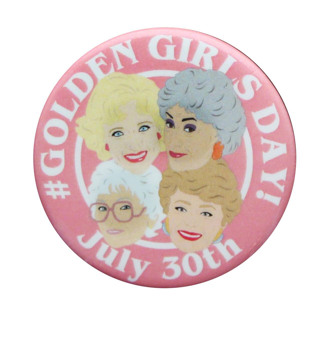 #GOLDEN GIRLS DAY!  
July 30th
