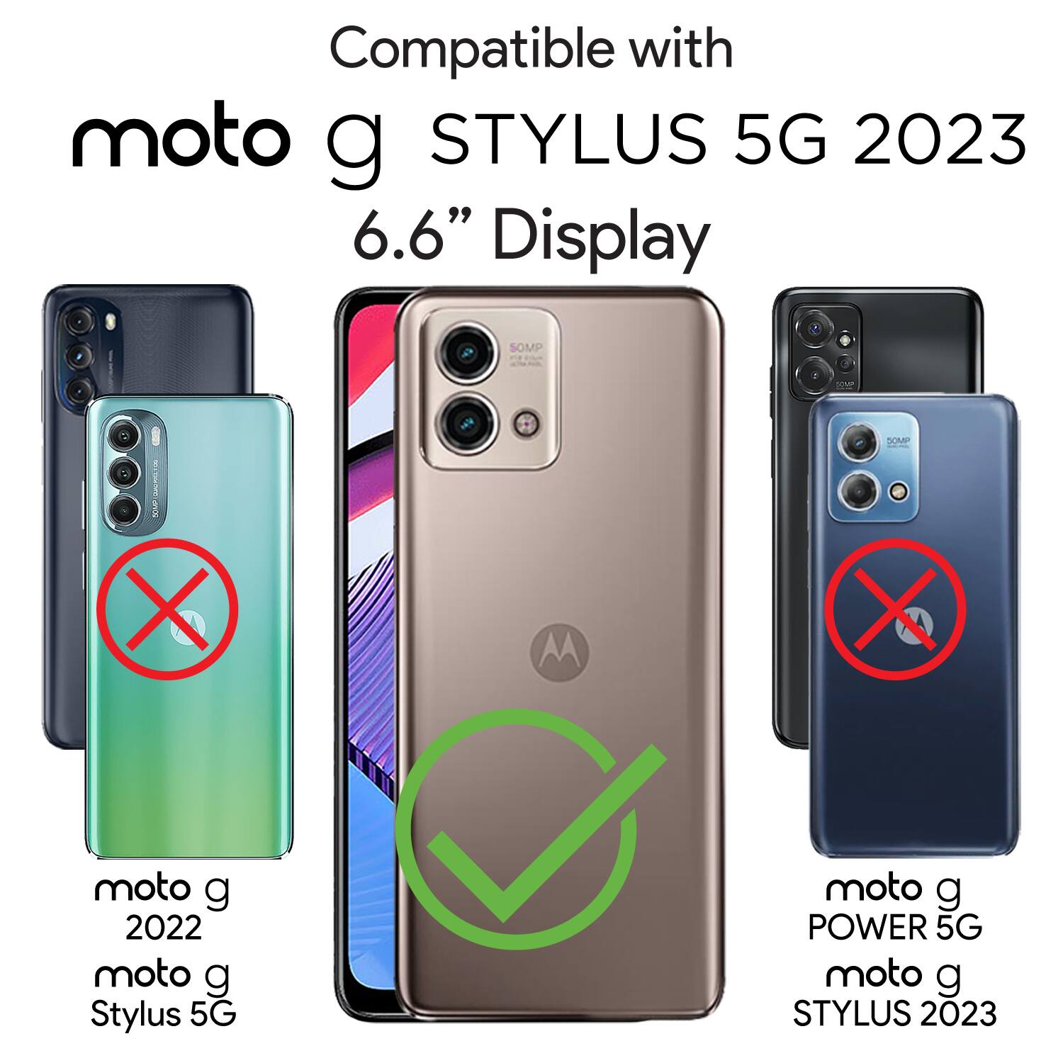 Compatible with moto g STYLUS 5G 2023 6.6" Display

- moto g 2022
- moto g Stylus 5G
- moto g POWER 5G
- moto g STYLUS 2023