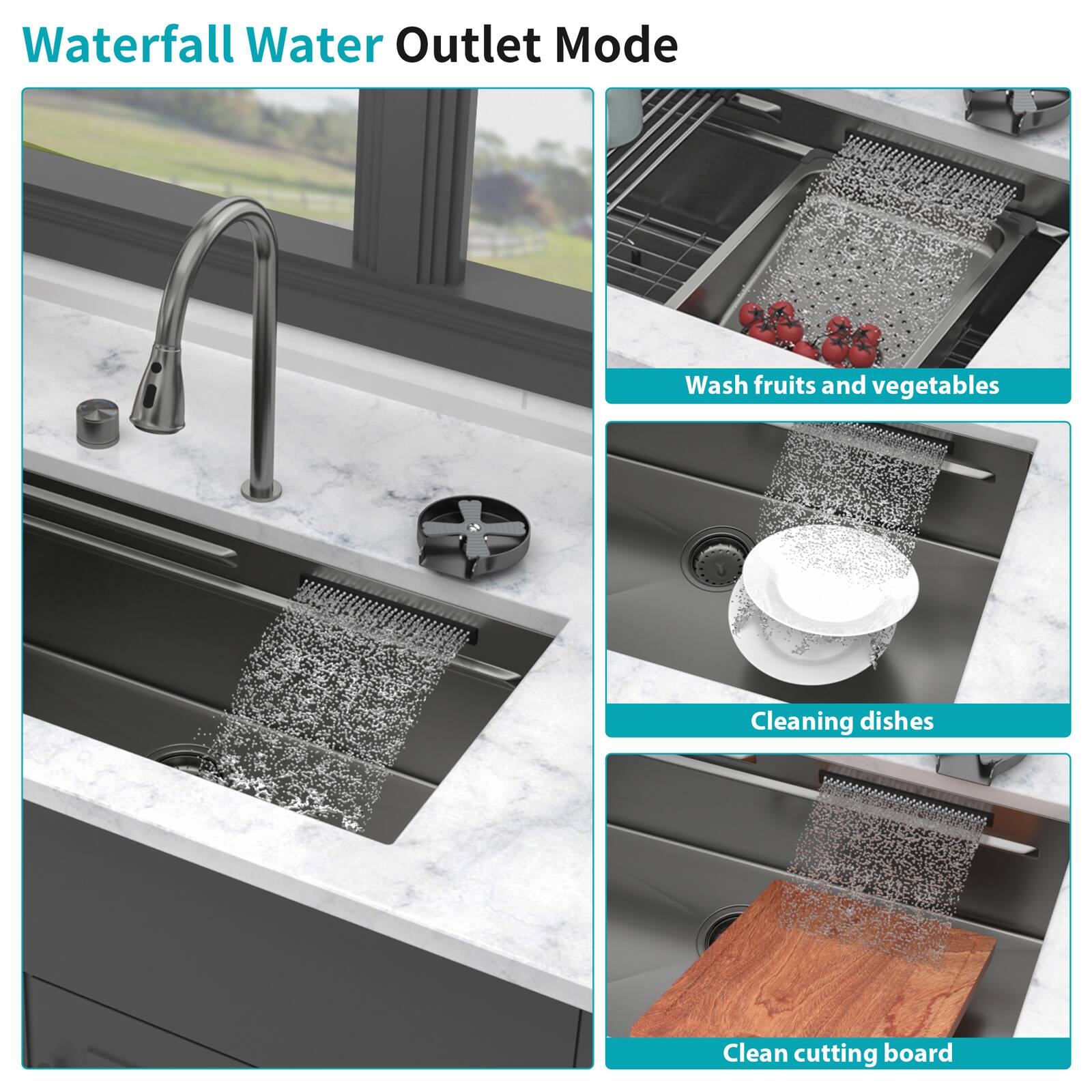 Waterfall Water Outlet Mode

- Wash fruits and vegetables
- Cleaning dishes
- Clean cutting board