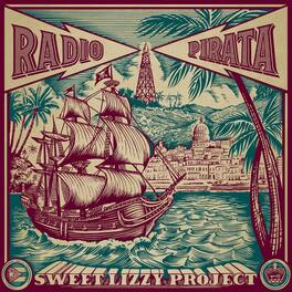 Sweet Lizzy Project - Radio Pirata - VINYL LP