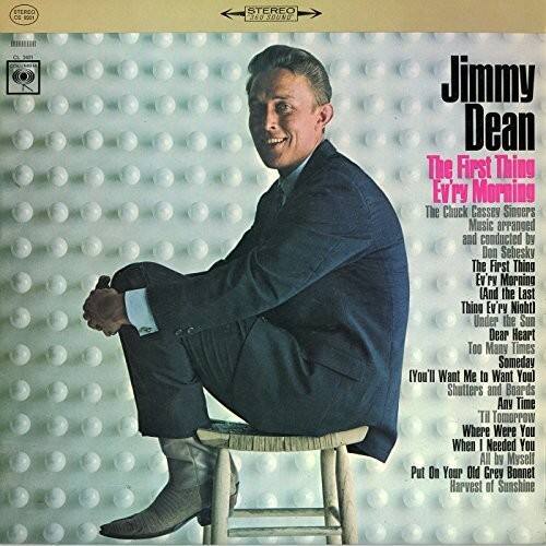 STEREO DE 2901 STEREO 360 SOUND

Jimmy Dean

The First Thing Ev'ry Morning

The Chuck Cassy Singers

Music arranged and conducted by Don Sebesky

The First Thing Ev'ry Morning (And the Last Thing Ev'ry Night)
Under the Sun
Dear Heart
Too Many Times
Someday (You'll Want Me to Want You)
Shutters and Boards
Any Time
Til Tomorrow
Where Were You When I Needed You
All by Myself
Put On Your Old Grey Bonnet
Harvest of Sunshine