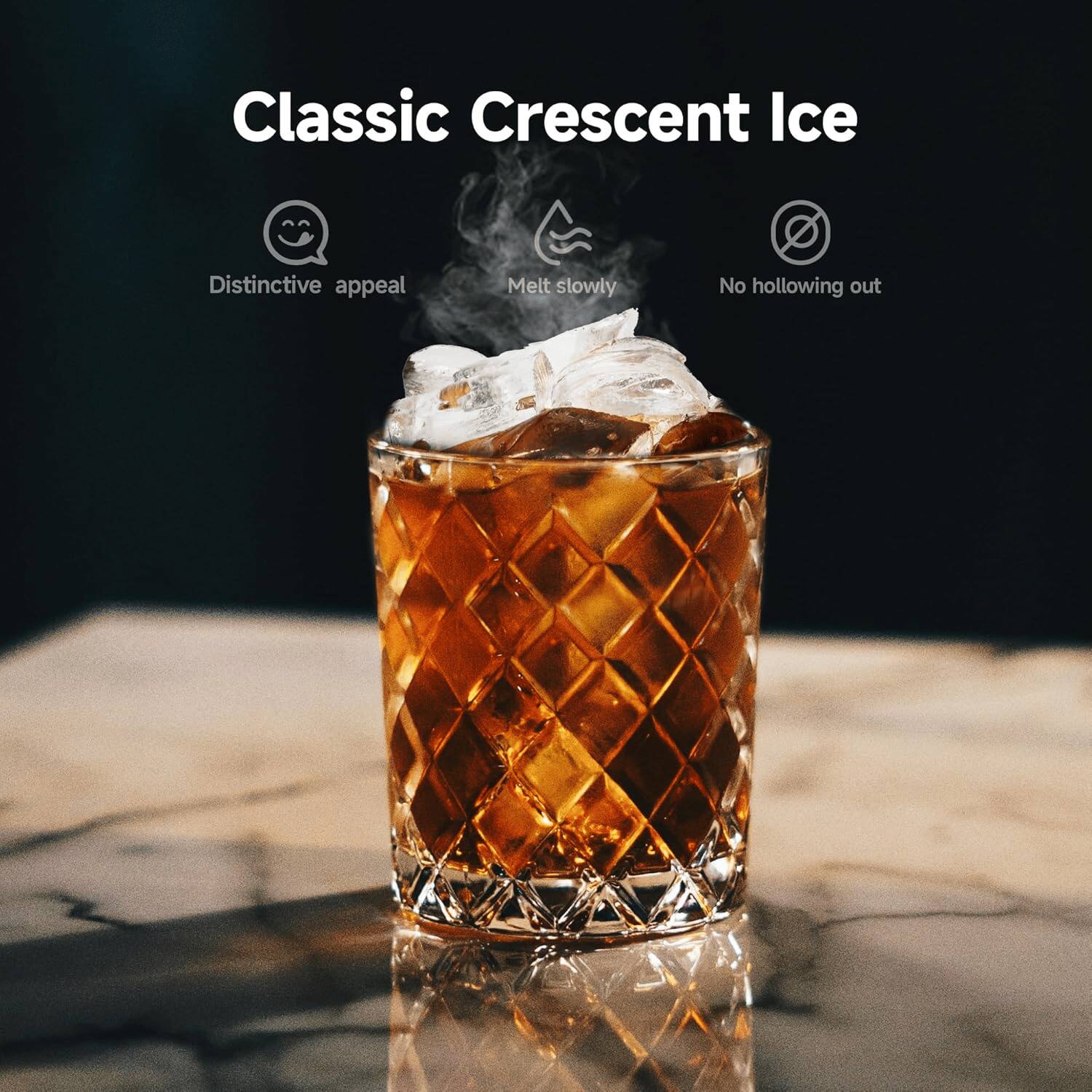 Classic Crescent Ice

- Distinctive appeal
- Melt slowly
- No hollowing out