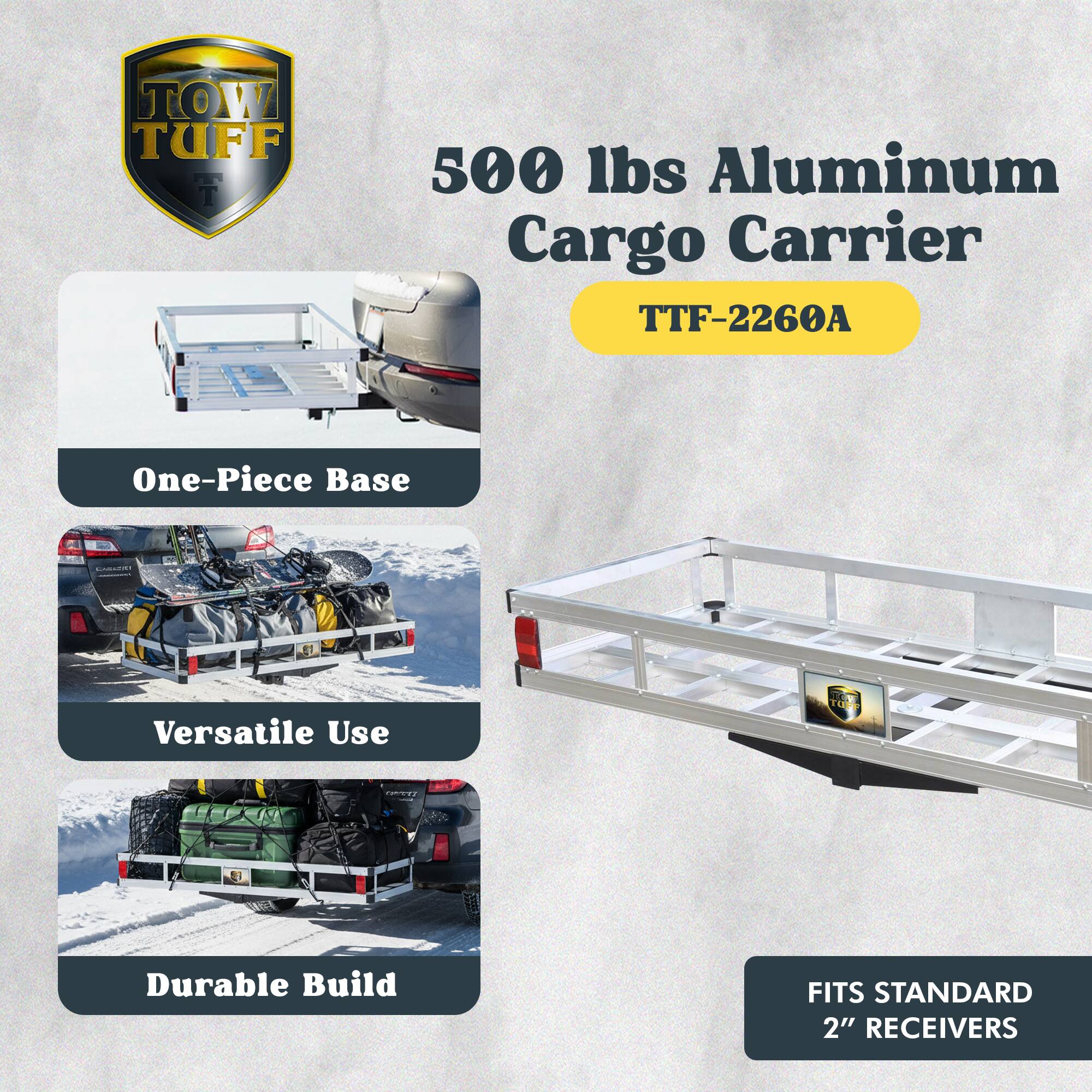 TOW TUFF 500 lbs Aluminum Cargo Carrier TTF-2260A

- One-Piece Base
- Versatile Use
- Durable Build

FITS STANDARD 2" RECEIVERS