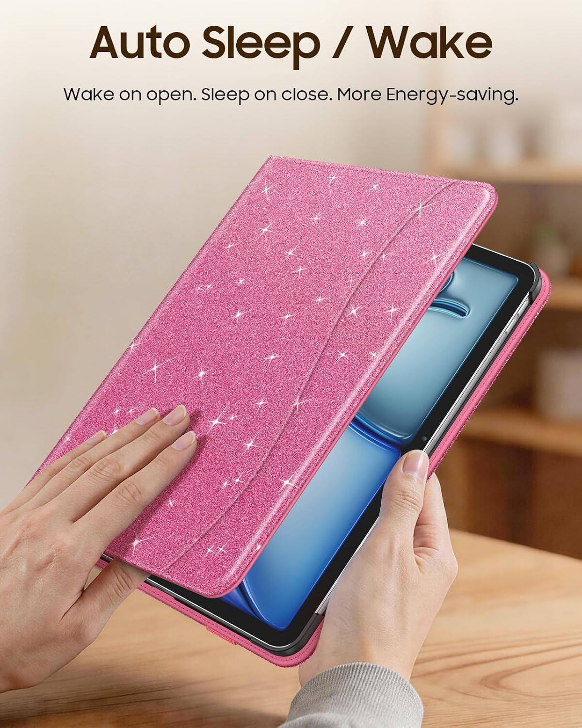 Auto Sleep / Wake  
Wake on open. Sleep on close. More Energy-saving.