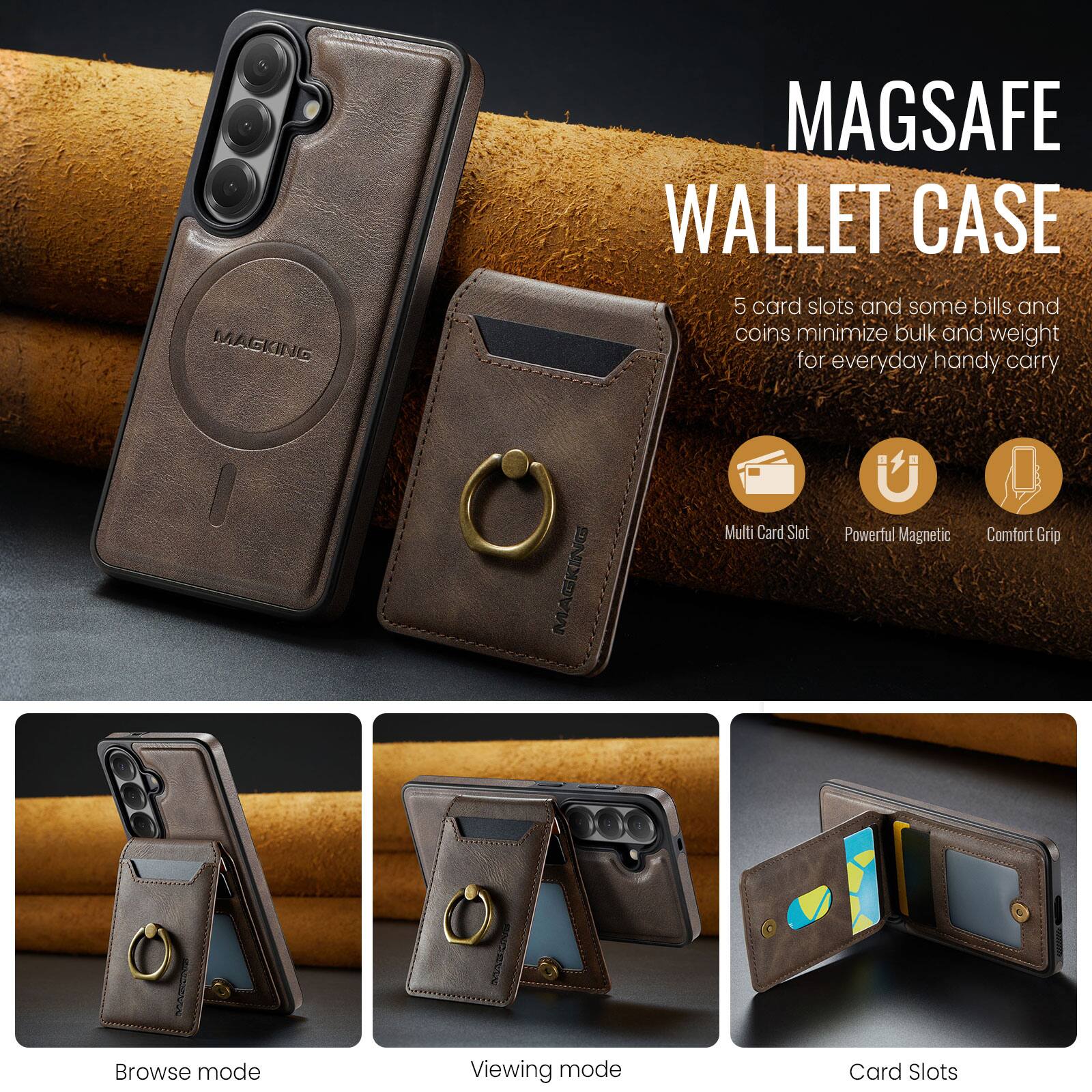 MAGSAFE WALLET CASE

5 card slots and some bills and coins minimize bulk and weight for everyday handy carry

MAGKING Multi Card Slot Powerful Magnetic Comfort Grip

Browse mode
Viewing mode
Card Slots