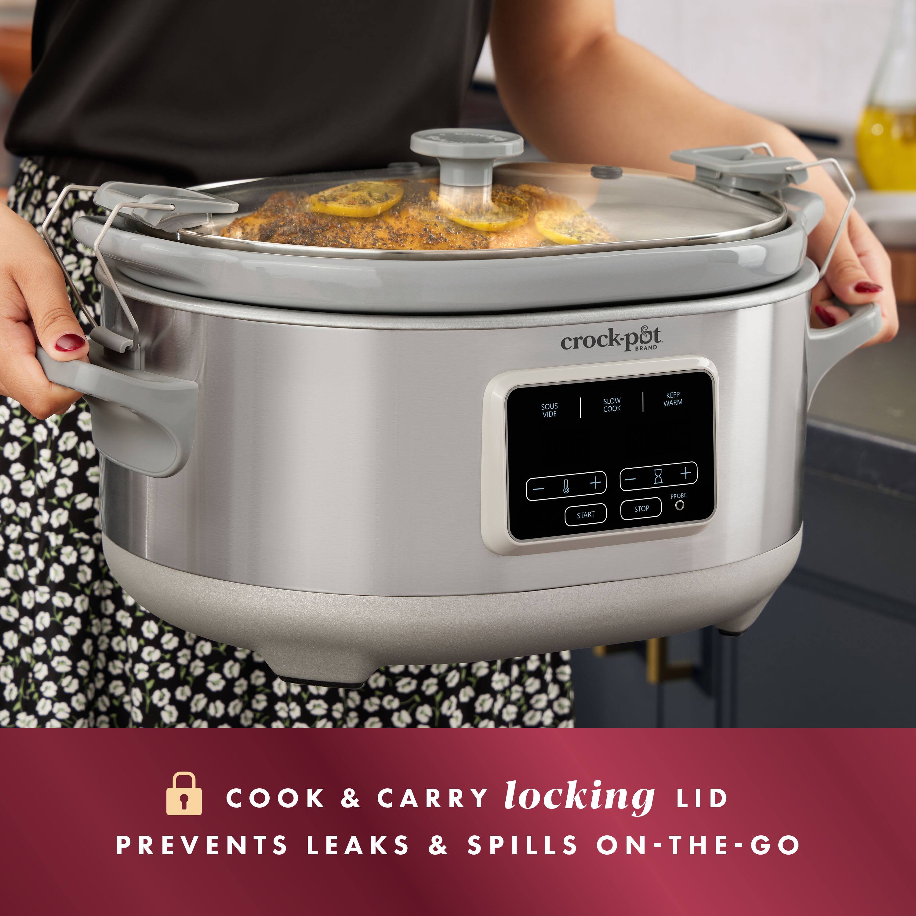 crockpt BRAND SOUS VIDE SLOW COOK KEEP WARM I + START I STOP + - o 1 COOK & CARRY locking LID PREVENTS LEAKS & SPILLS ON-THE-GO