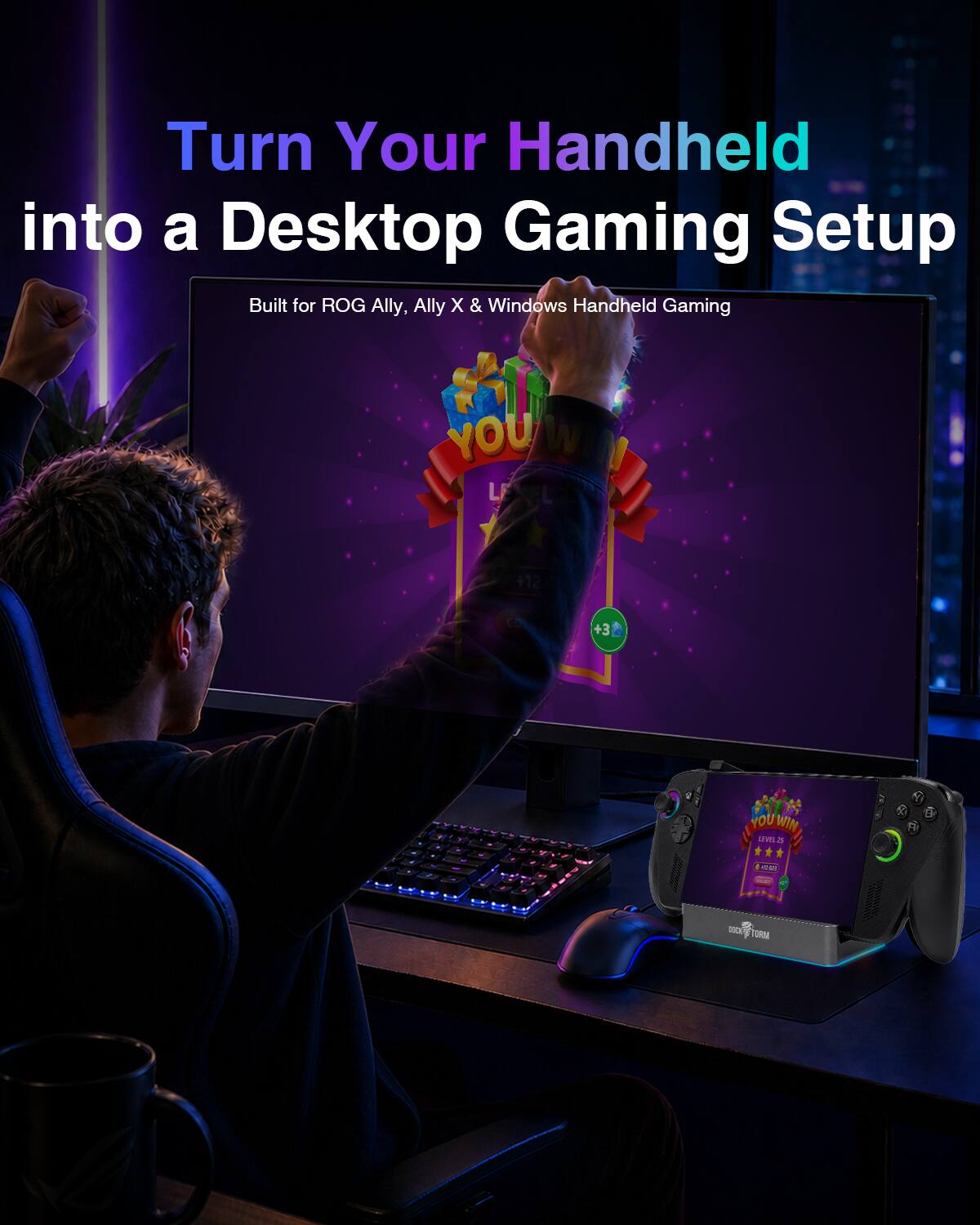 Turn Your Handheld into a Desktop Gaming Setup Built for ROG Ally, Ally X & Windows Handheld Gaming

YOU WIN DEVOL 25