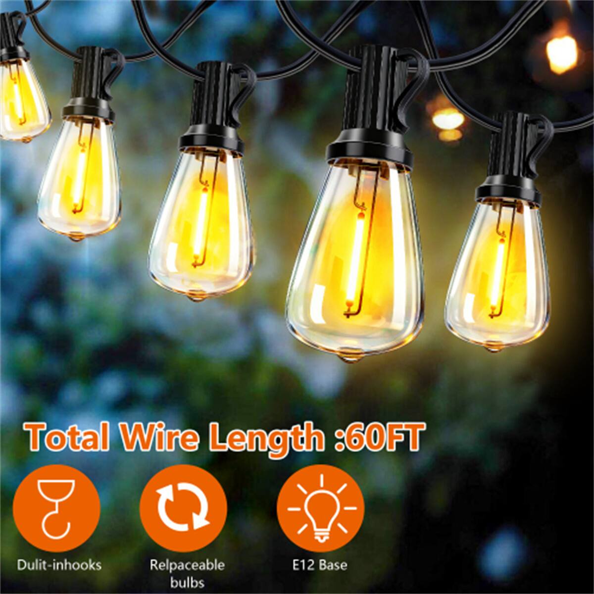 Total Wire Length: 60FT  
Duilt-in hooks  
Replaceable bulbs  
E12 Base