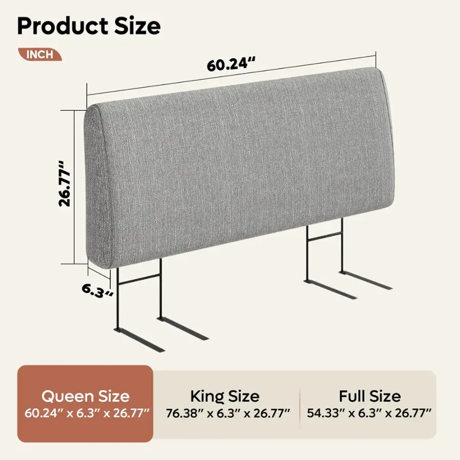 Product Size:
Queen Size: 60.24" x 6.3" x 26.77"
King Size: 76.38" x 6.3" x 26.77"
Full Size: 54.33" x 6.3" x 26.77"