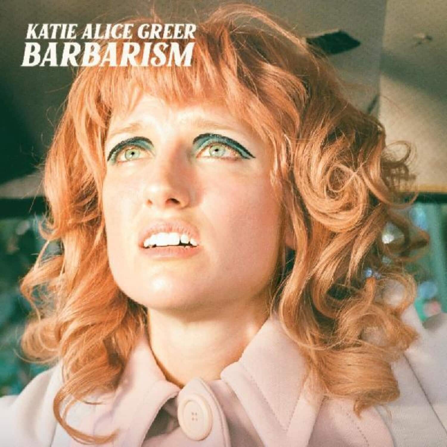 Katie Alice Greer - Barbarism   - COMPACT DISCS [CD] price history on PriceWatchPro