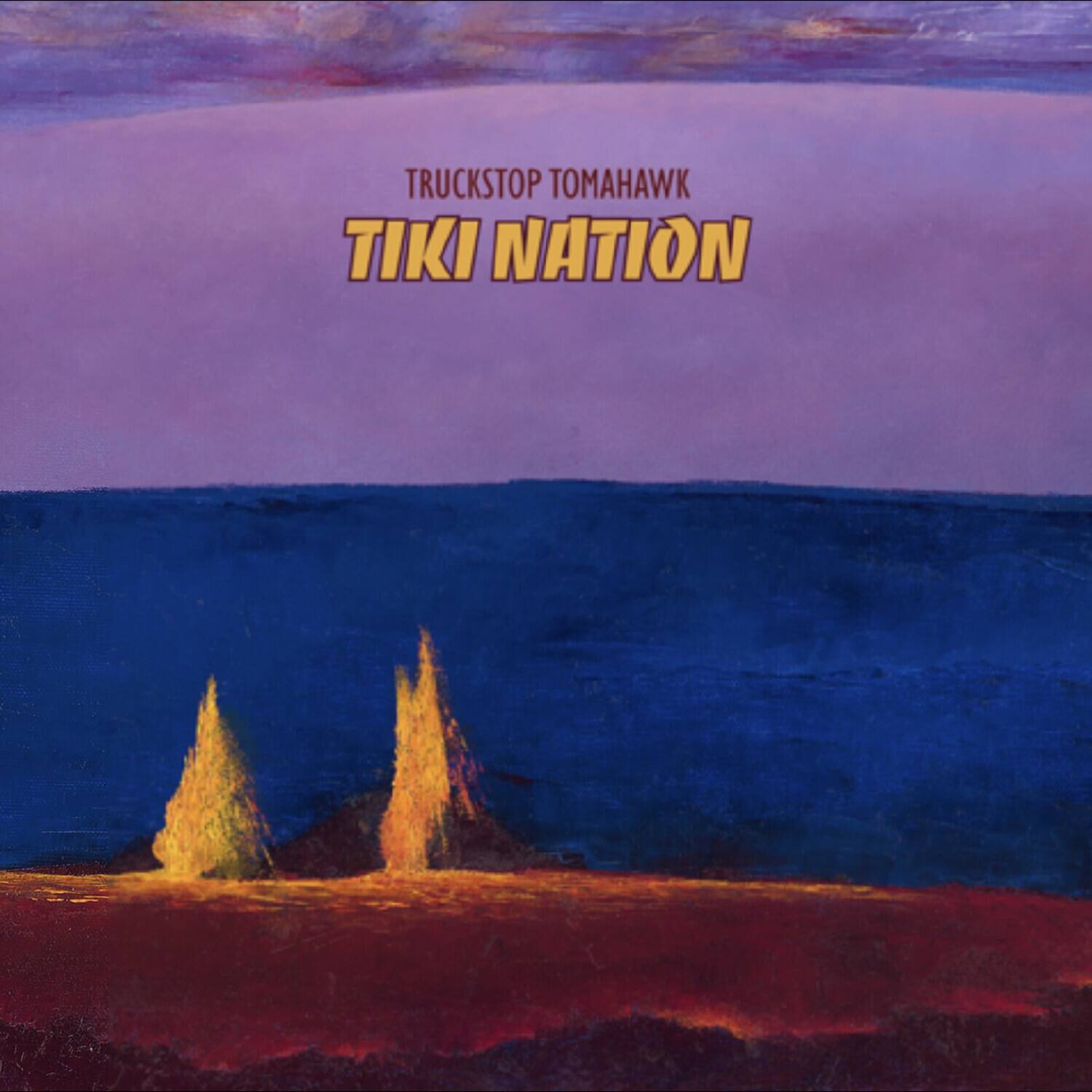 TRUCKSTOP TOMAHAWK  
TIKI NATION