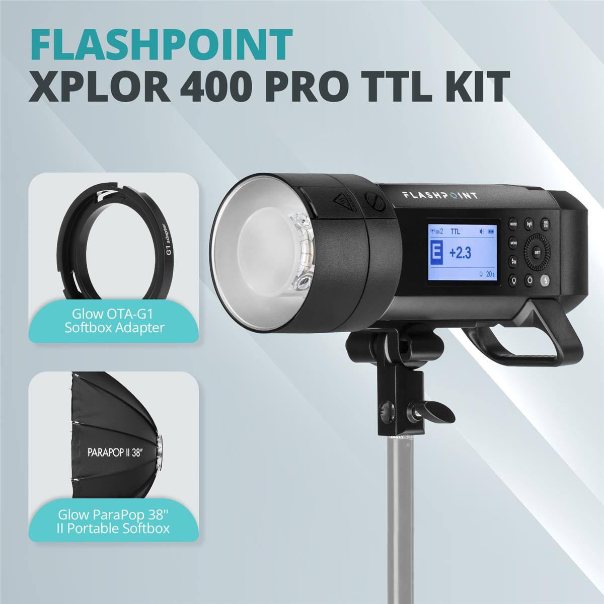 FLASHPOINT XPLOR 400 PRO TTL KIT

- Glow OTA-G1 Softbox Adapter
- Glow ParaPop 38" II Portable Softbox