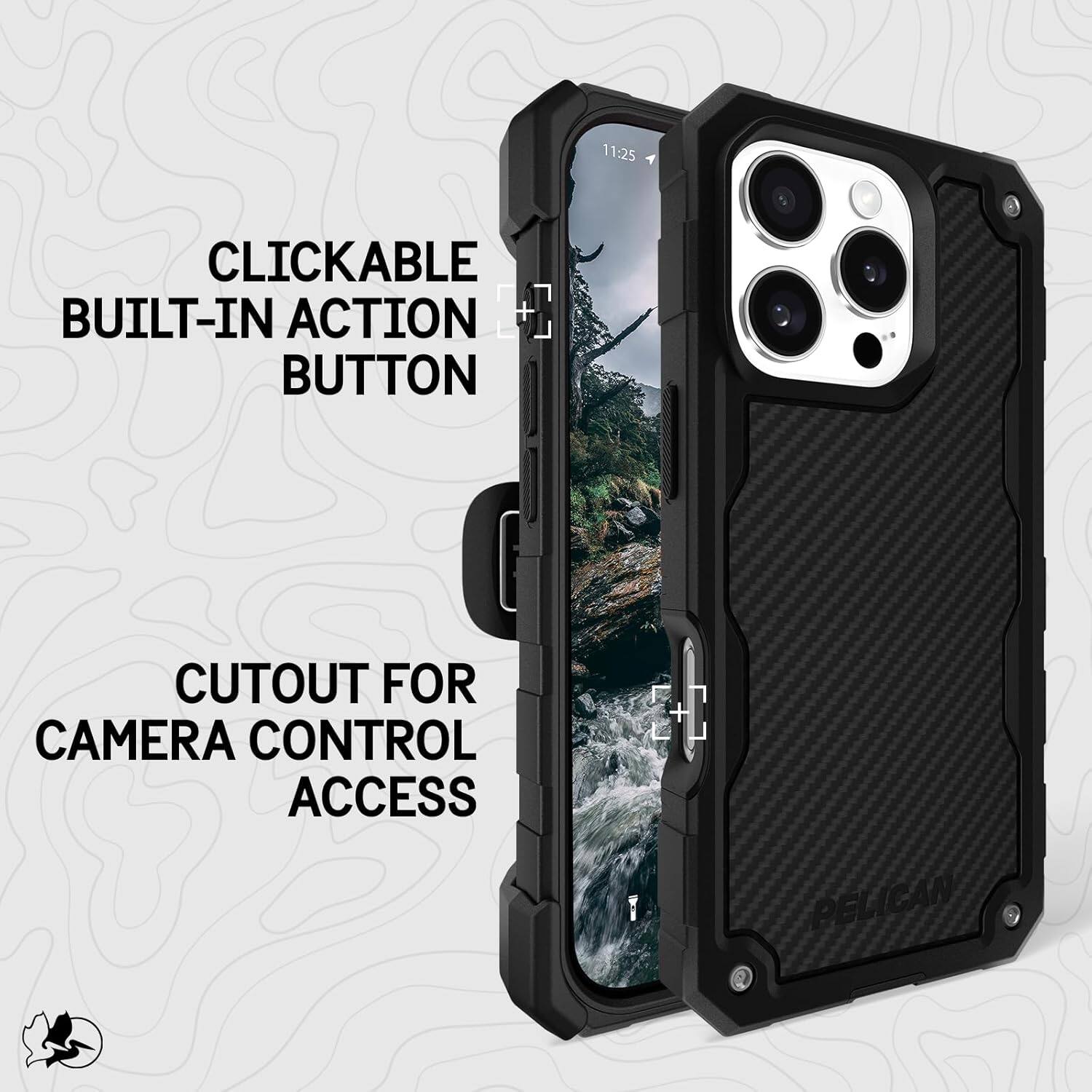 11:25  
CLICKABLE BUILT-IN ACTION BUTTON  
CUTOUT FOR CAMERA CONTROL ACCESS  
PELICAN
